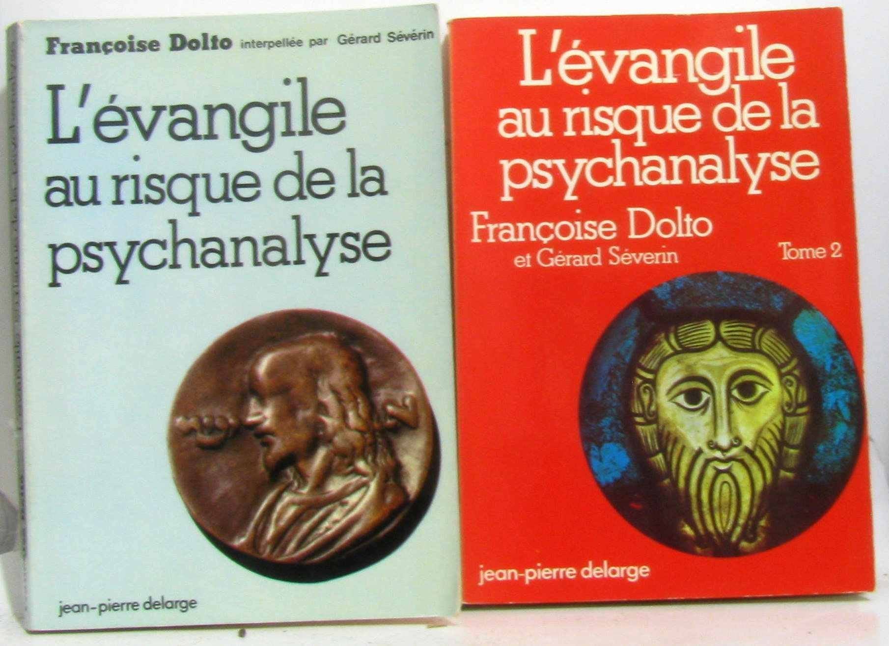 L'évangile au risque de la psychanalyse tome I et II 