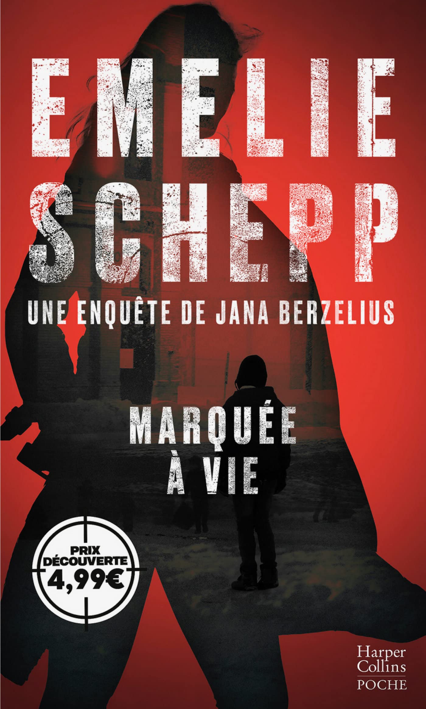 Marquée à vie: Une enquête de Jana Berzelius 9791033913887