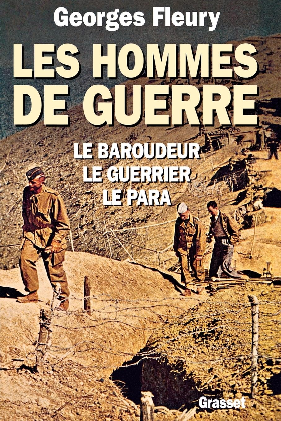 Les hommes de guerre 9782246584810