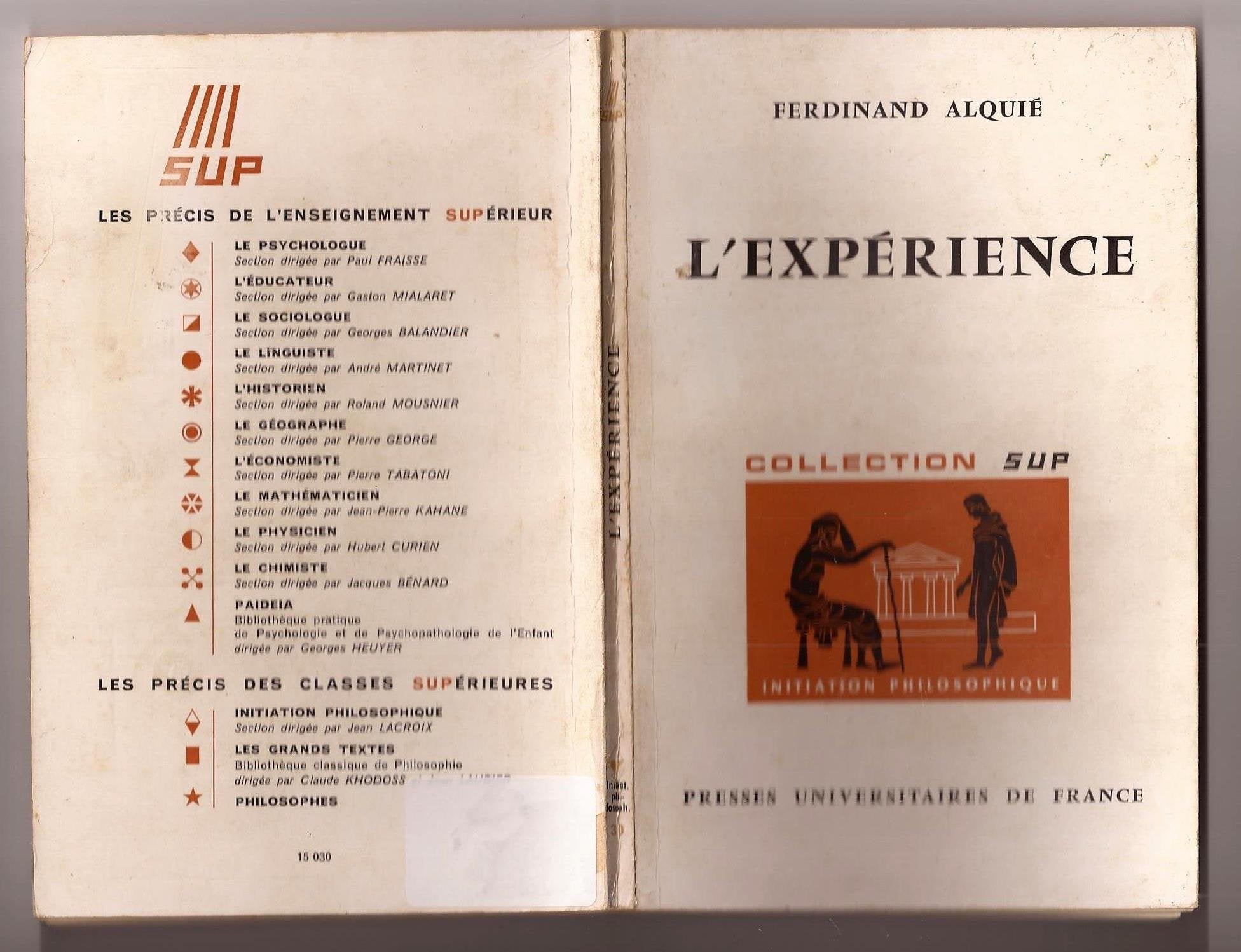 L'Expérience : Par Ferdinand Alquié,... 3e édition 
