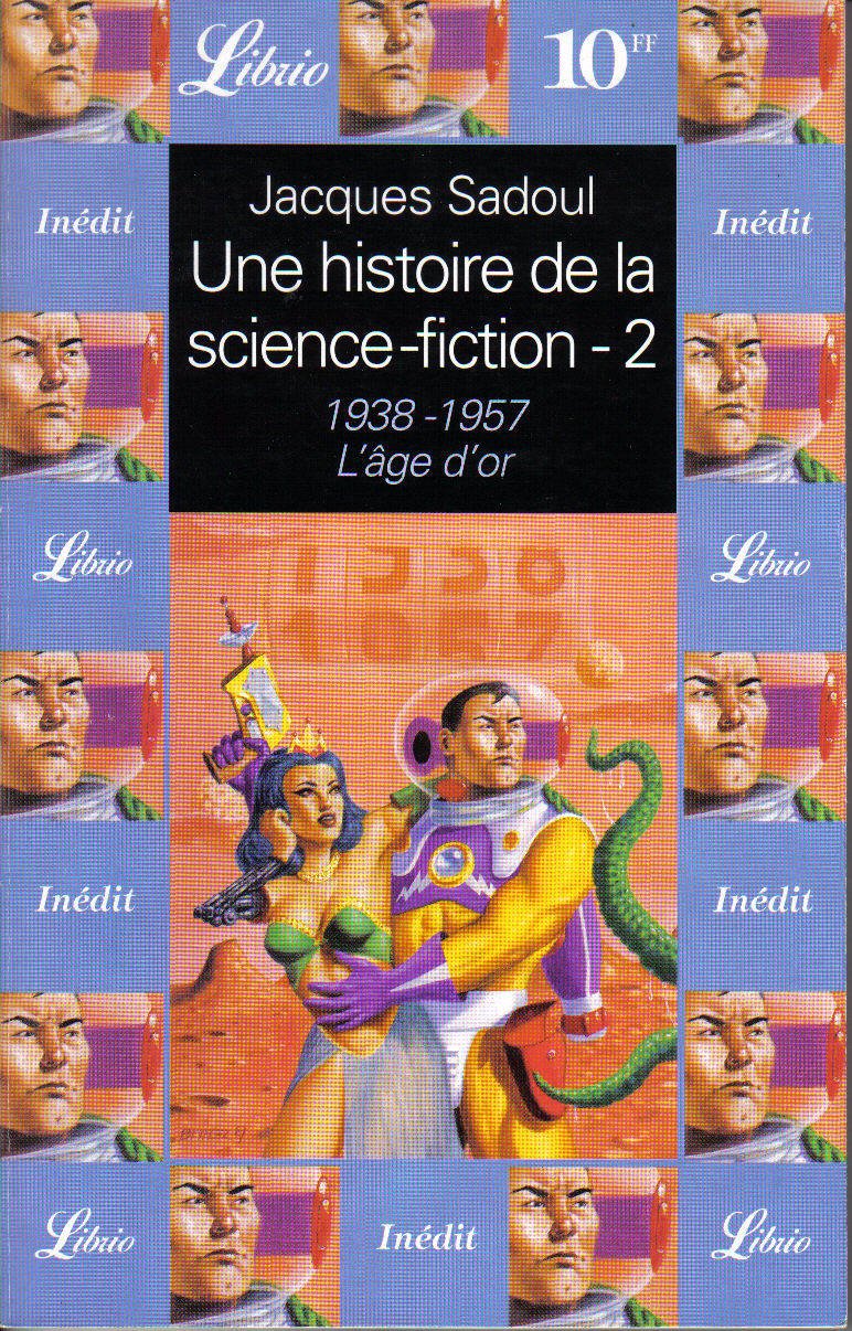 Une histoire de la science-fiction : l'âge d'or 1938-1957 9782290305317