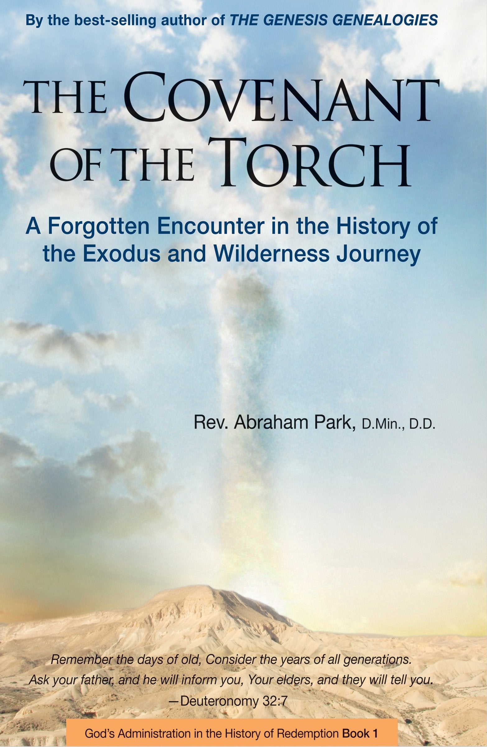The Covenant of the Torch: A Forgotten Encounter in the History of the Exodus and Wilderness Journey 9780794607142