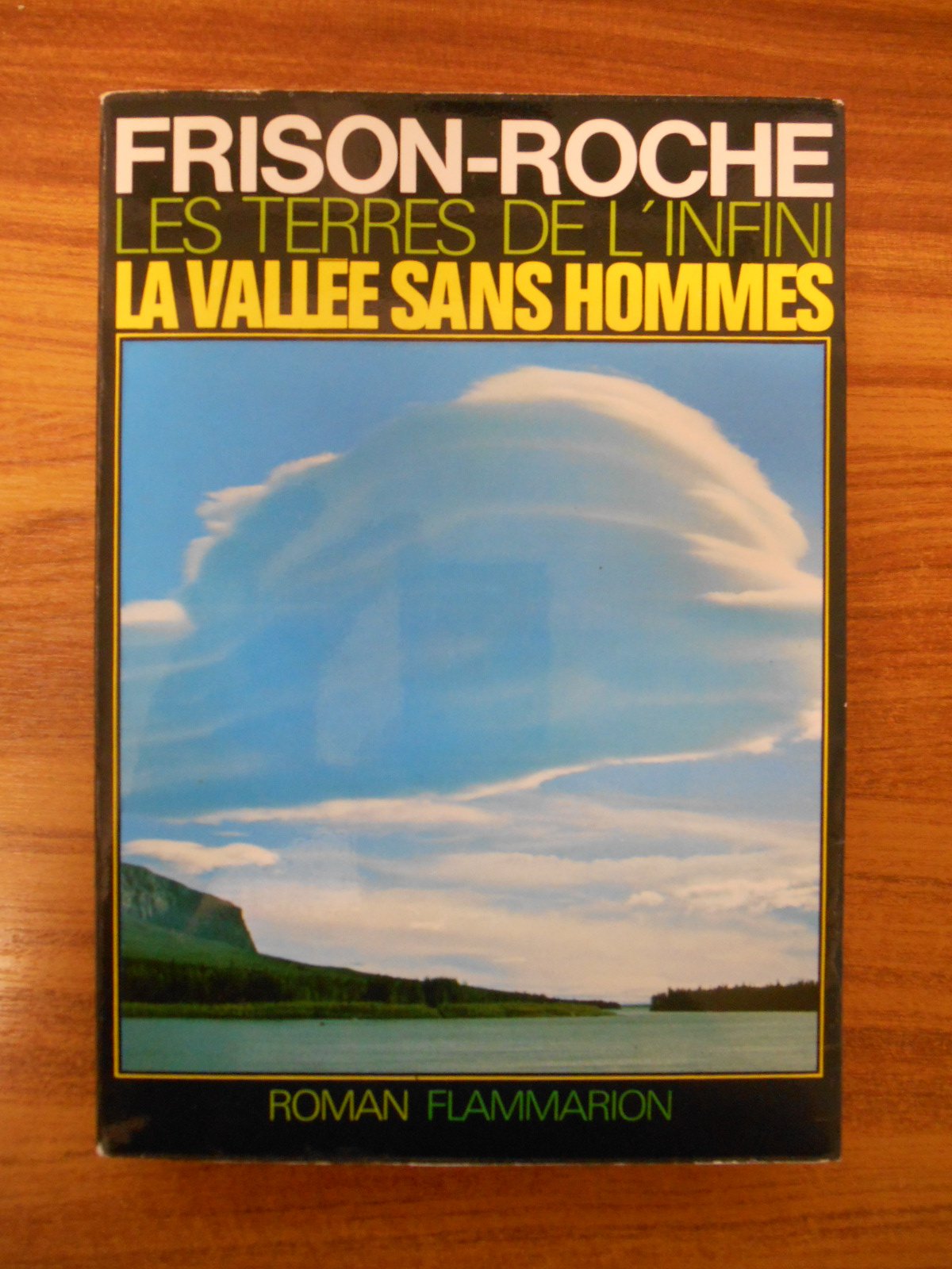 Les terres de l'infini La vallée sans hommes EO / Frison-Roche / Réf47937 