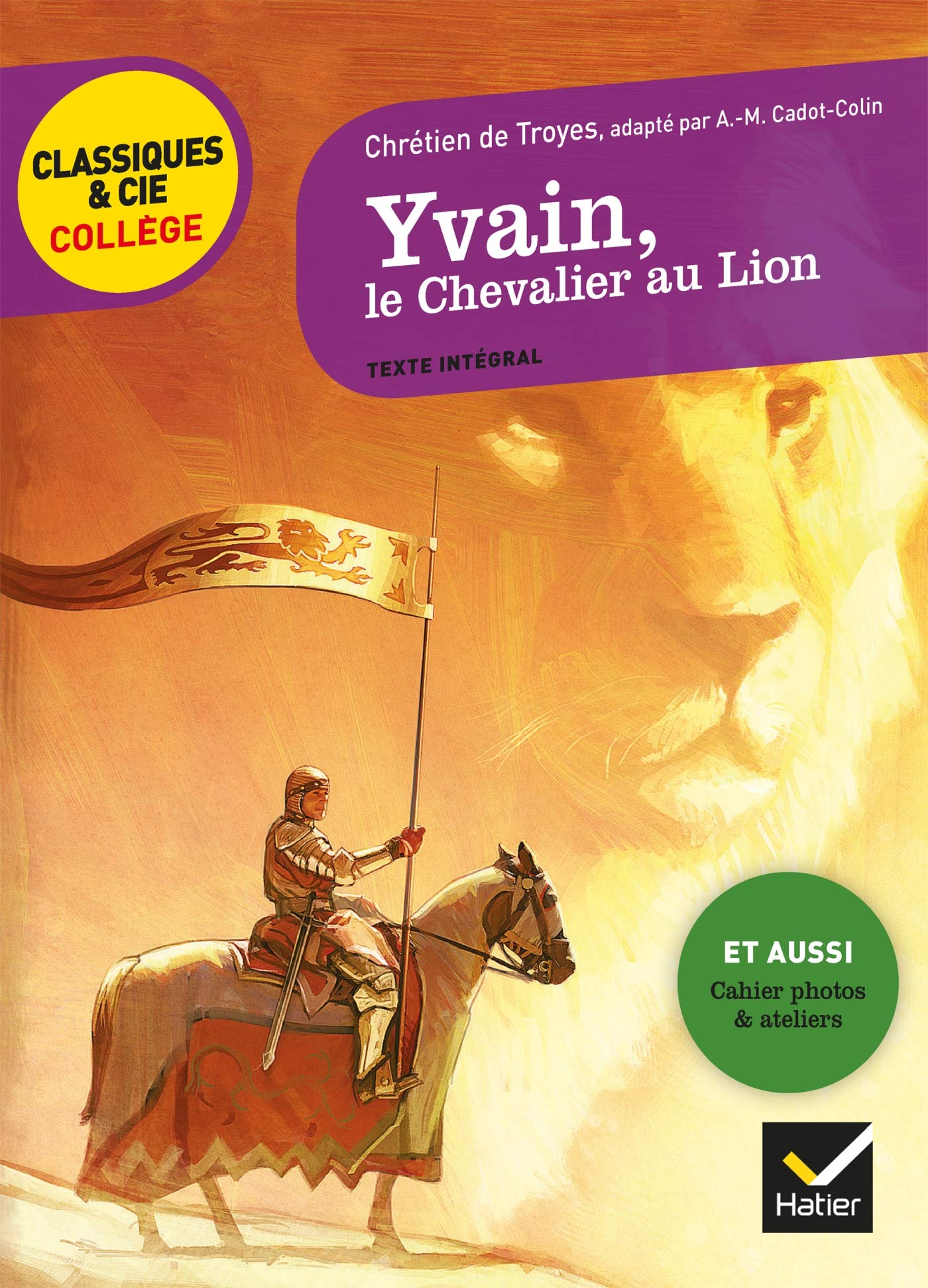 Yvain, le Chevalier au Lion: suivi d'un groupement « Héros et héroïnes » 9782401044982