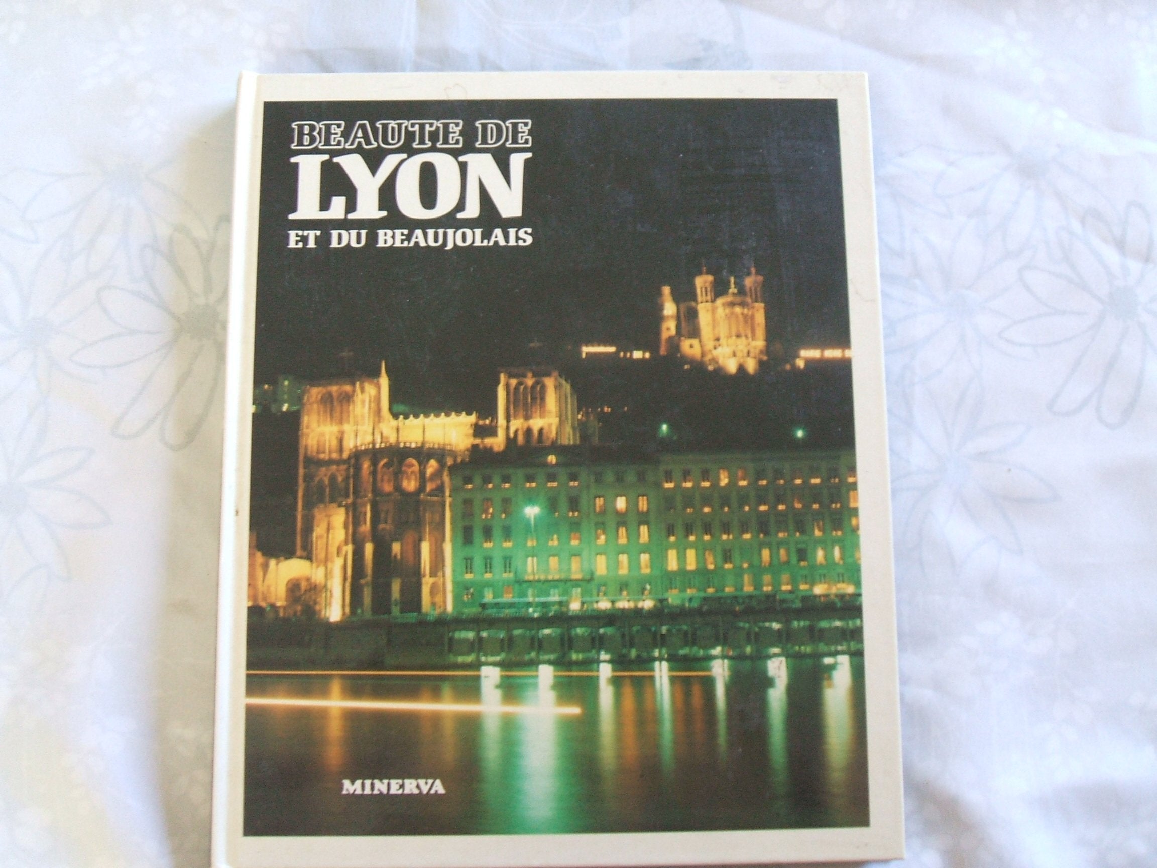 Beauté de Lyon et du Beaujolais 9782830701715