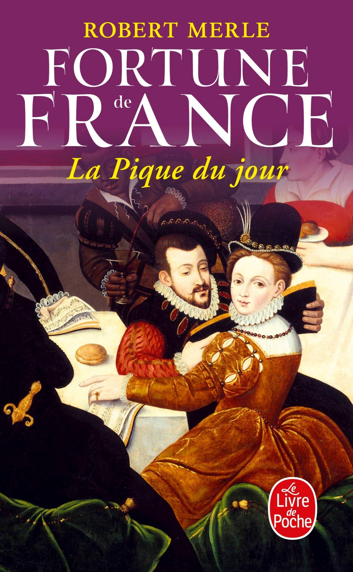 Fortune de France, tome 6 : La Pique du jour 9782253136255