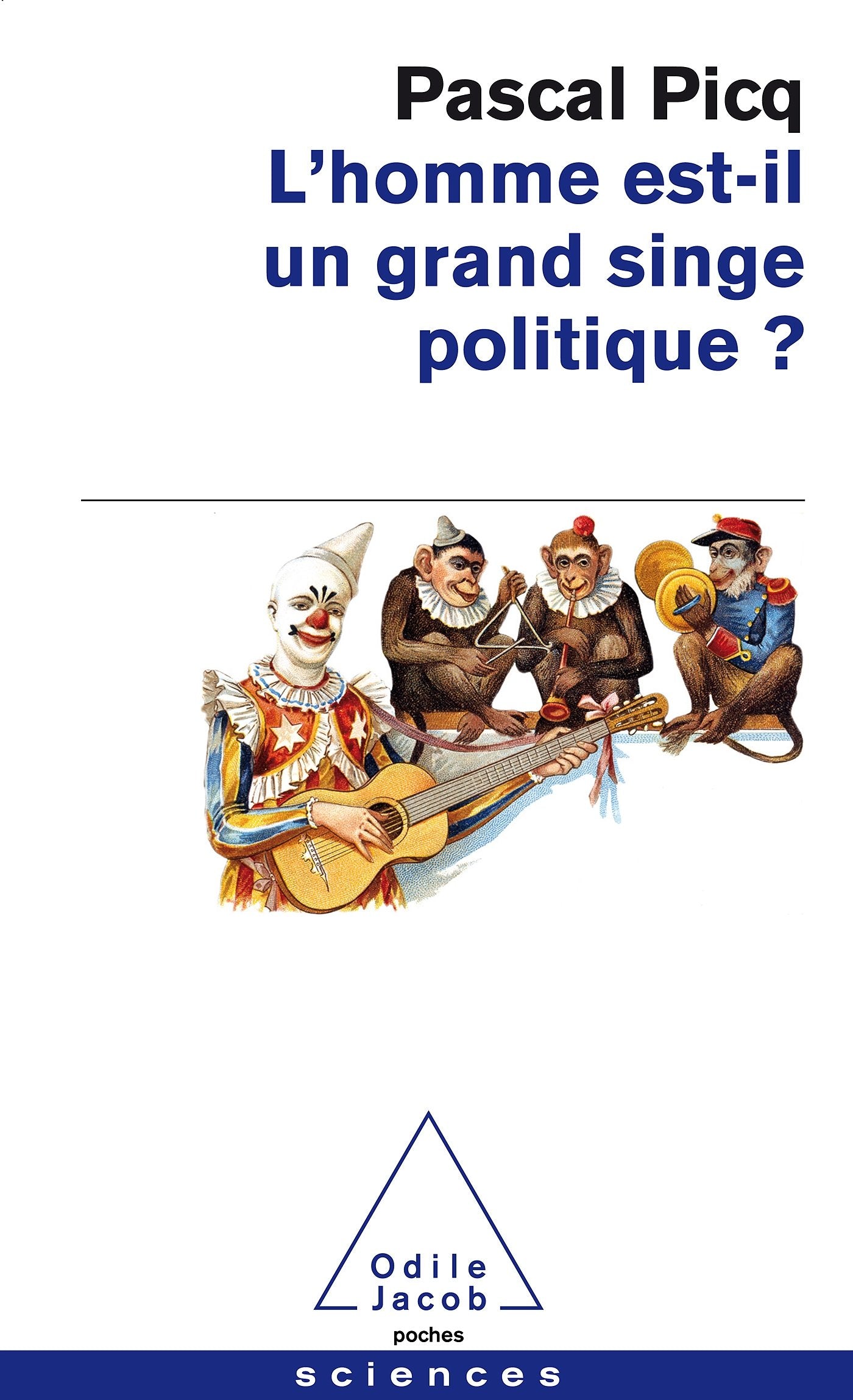 L'homme est-il un grand singe politique ? 9782738129321