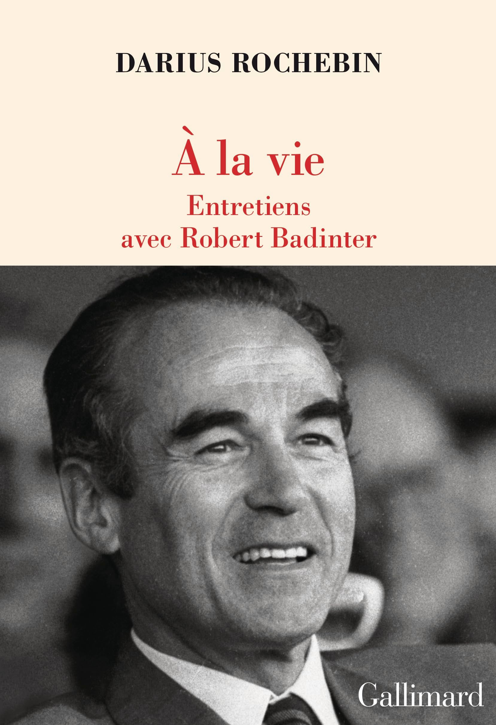À la vie: Entretiens avec Robert Badinter 9782073141224