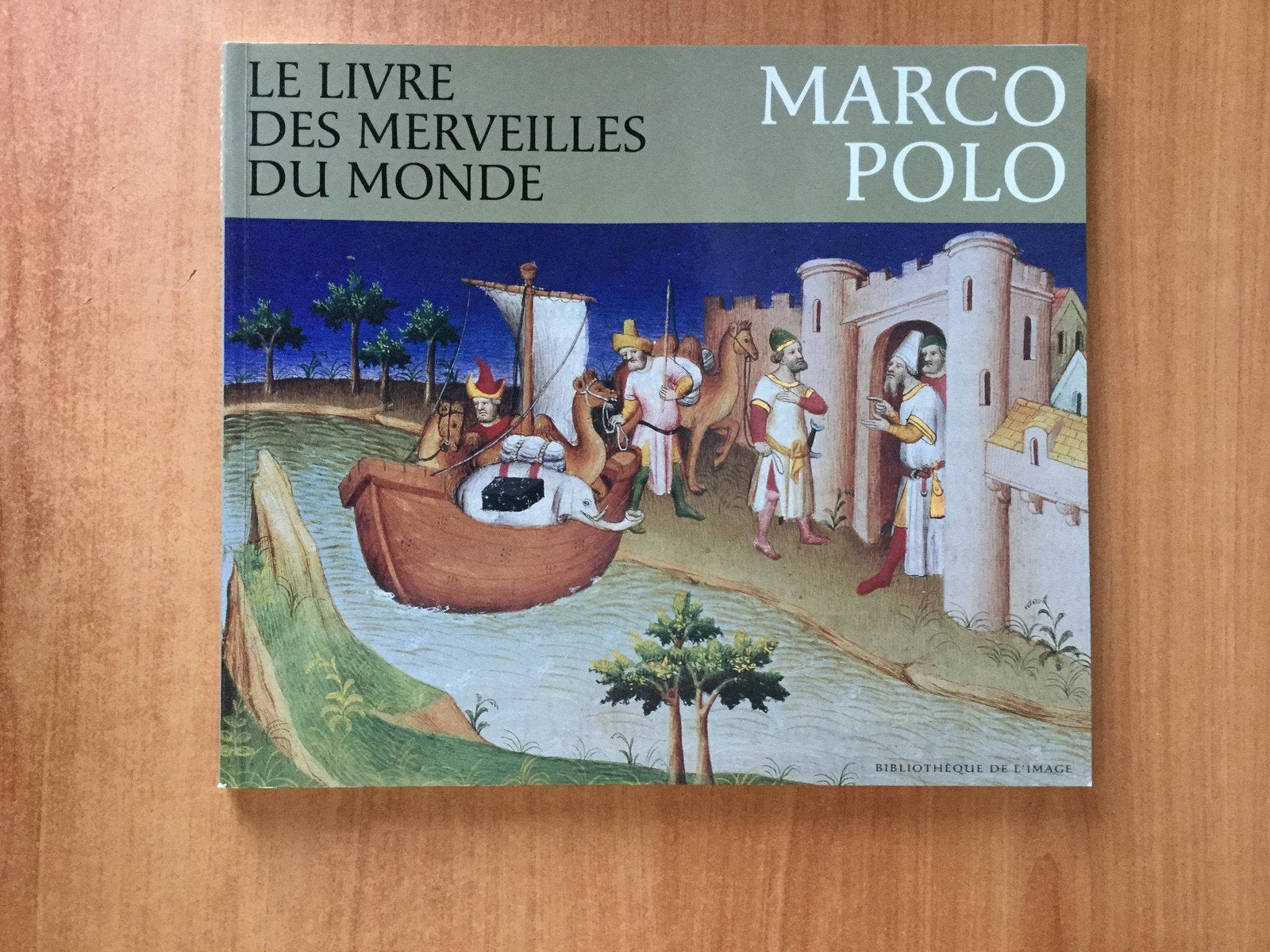 Livre des merveilles du monde. Marco Polo 9782914661508