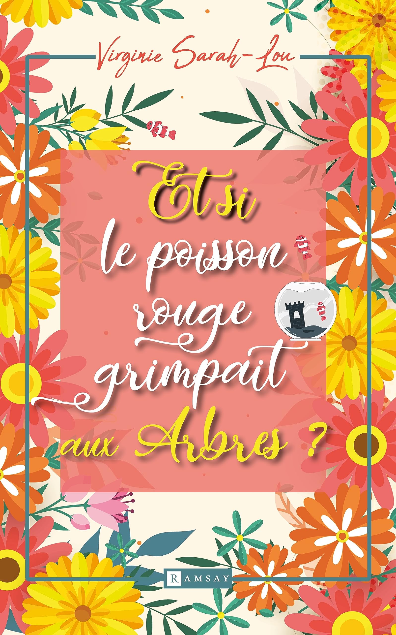 Et si le poisson rouge grimpait aux arbres ? 9782812204586