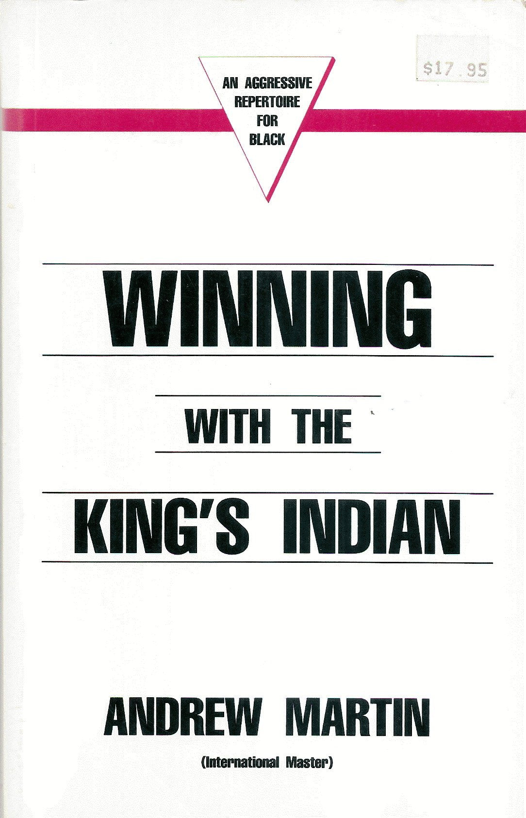 Winning with the King's Indian -an Aggressive Repertoire For the Black 9781870816045