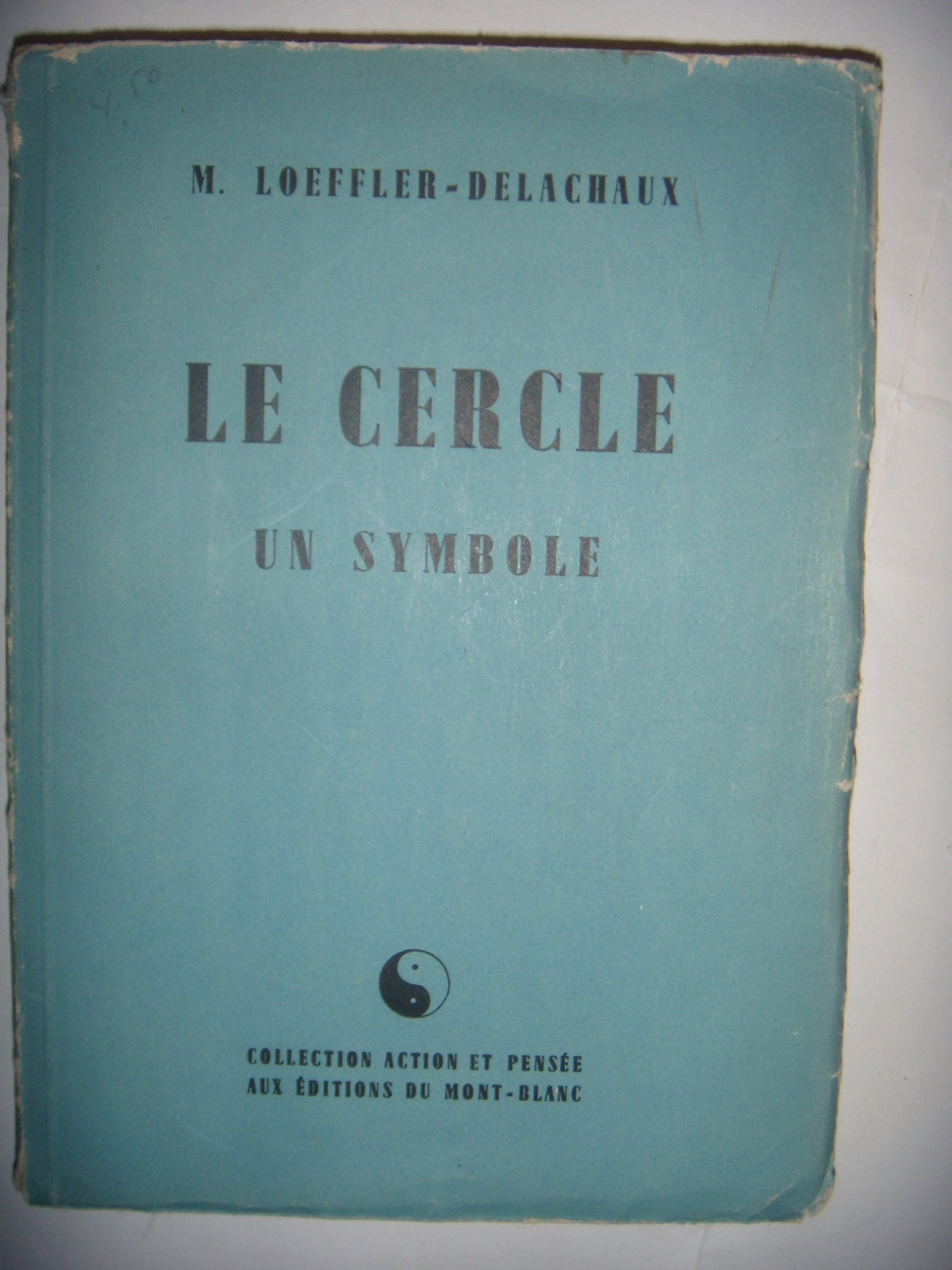 Marguerite Loeffler-Delachaux. Le Cercle, un symbole 