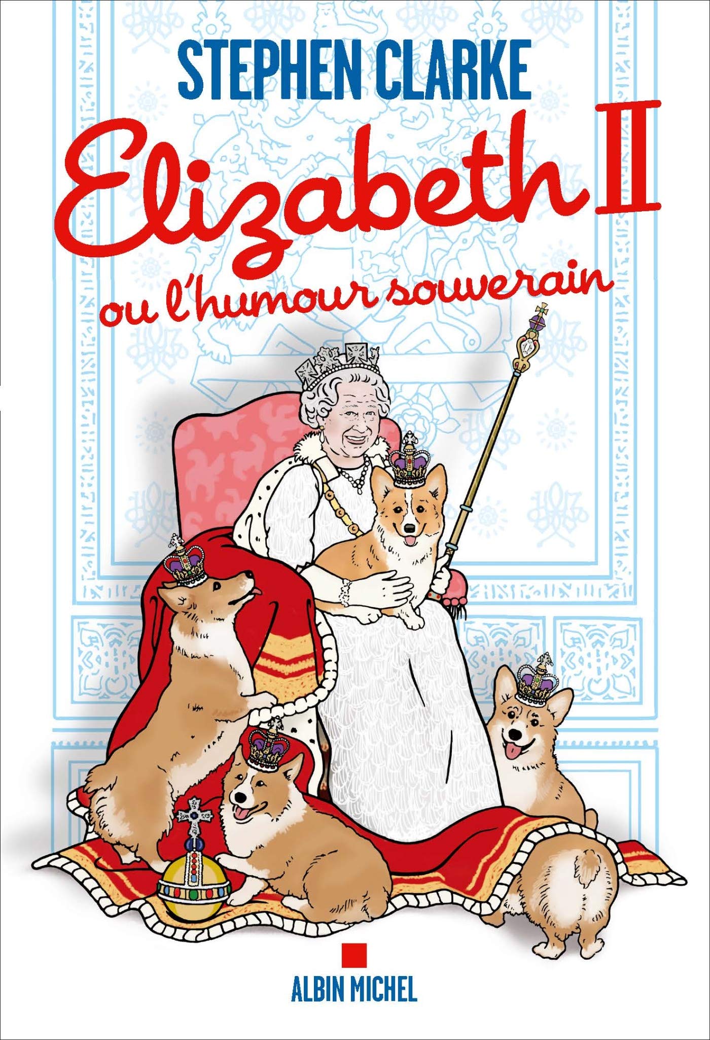 Elizabeth II ou l'humour souverain 9782226319128