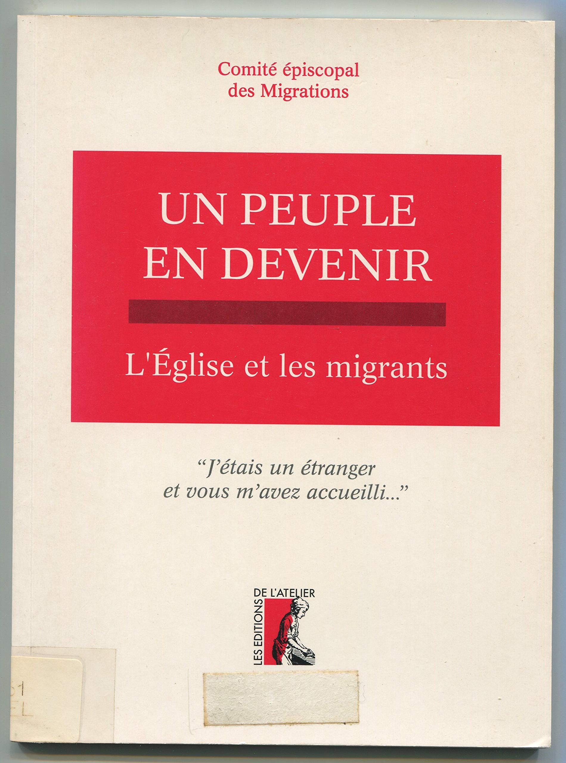 Un peuple en devenir. L'église et les migrants 9782708231511