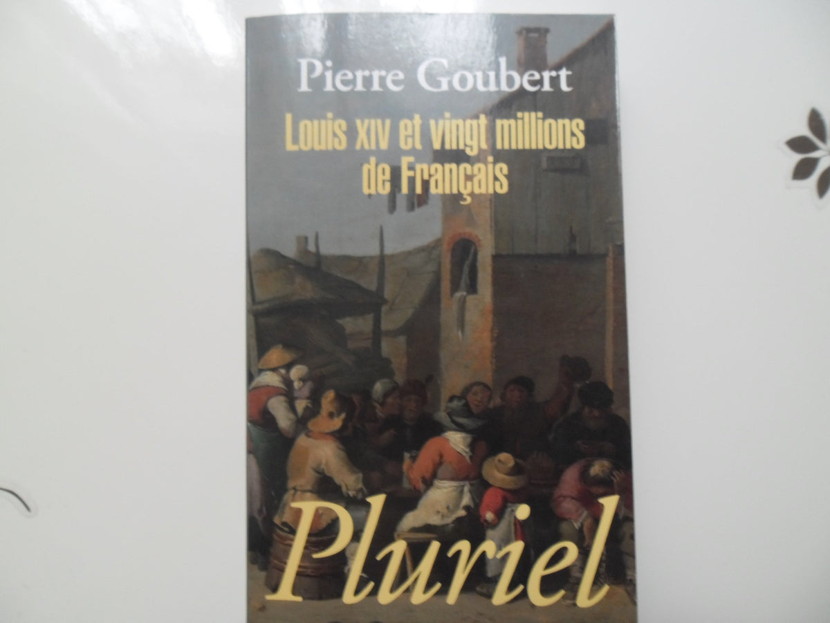 Louis XIV et vingt millions de Français 9782818500064
