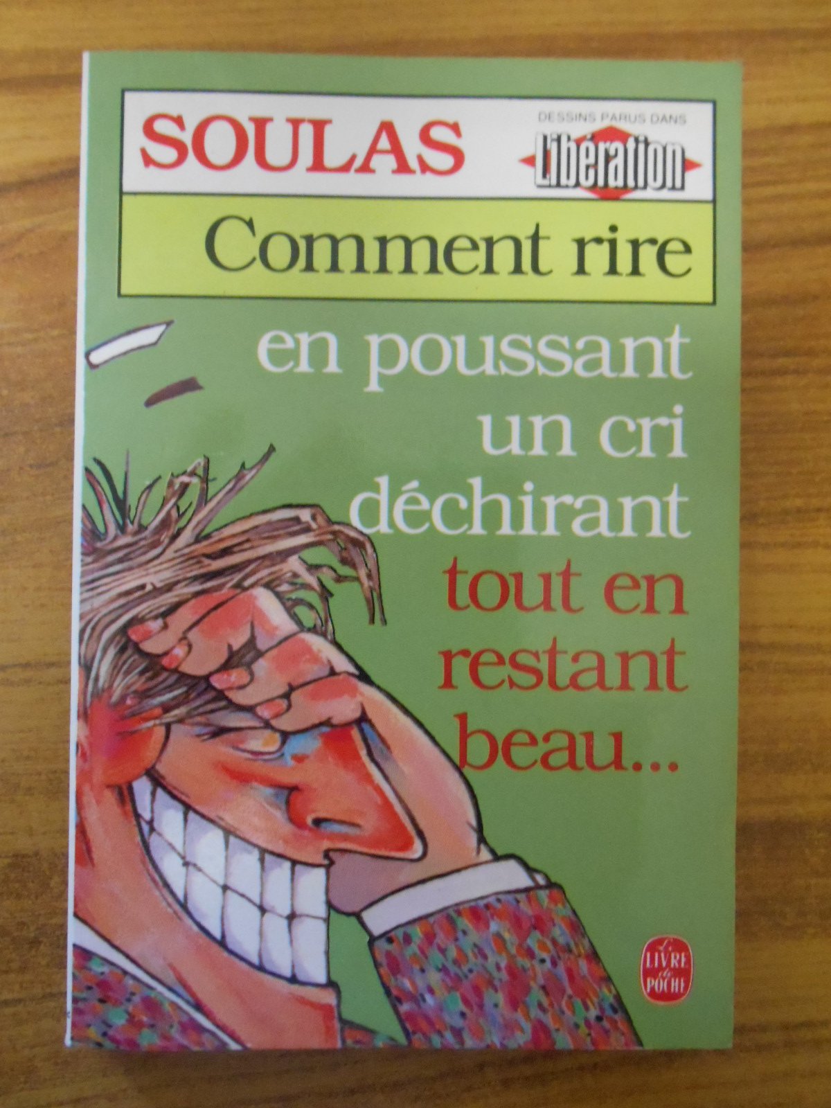 COMMENT RIRE EN POUSSANT UN CRI DECHIRANT... 9782253038399