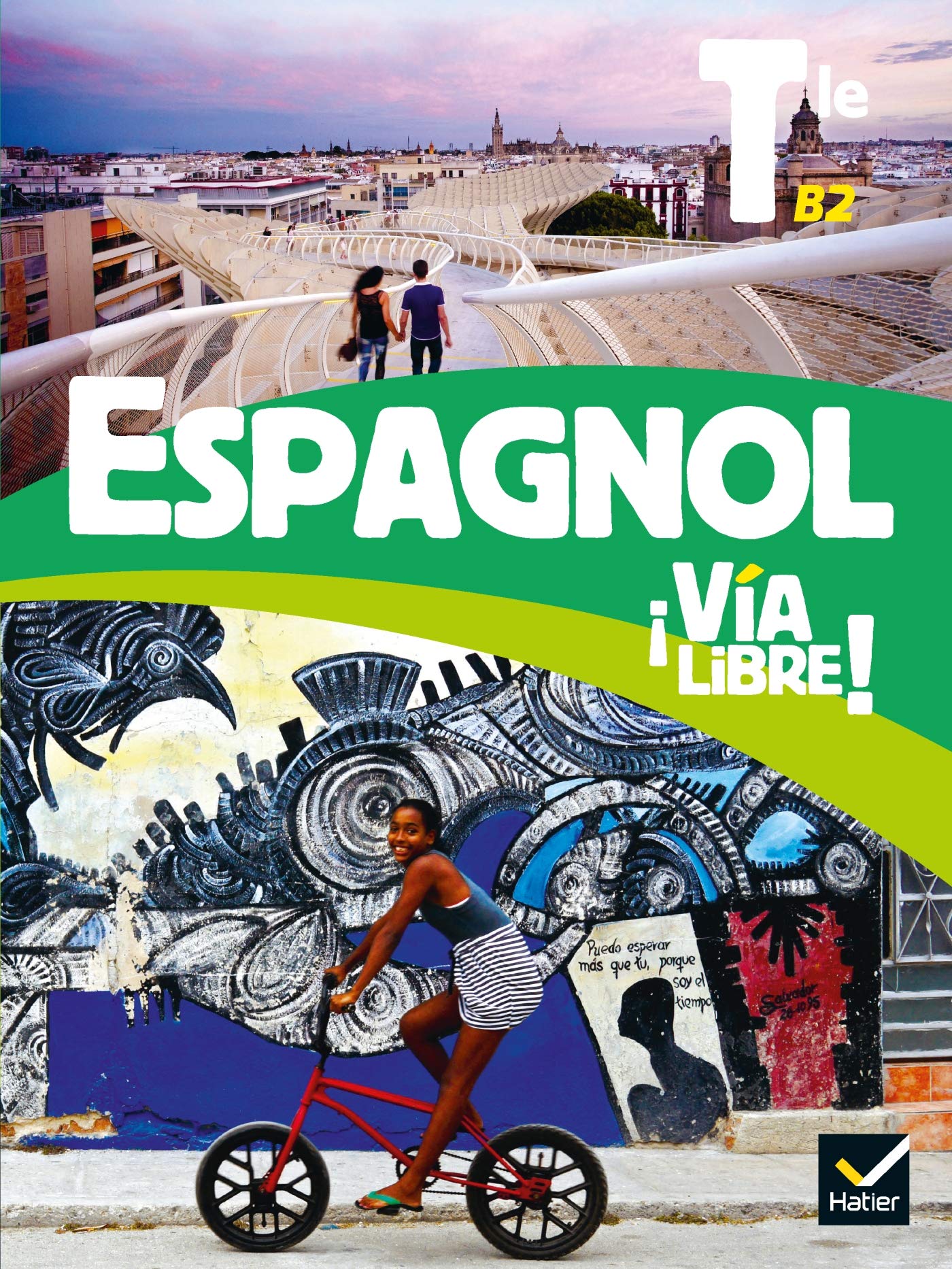 Via libre Espagnol Tle - Éd. 2020 - Livre élève 9782401062993
