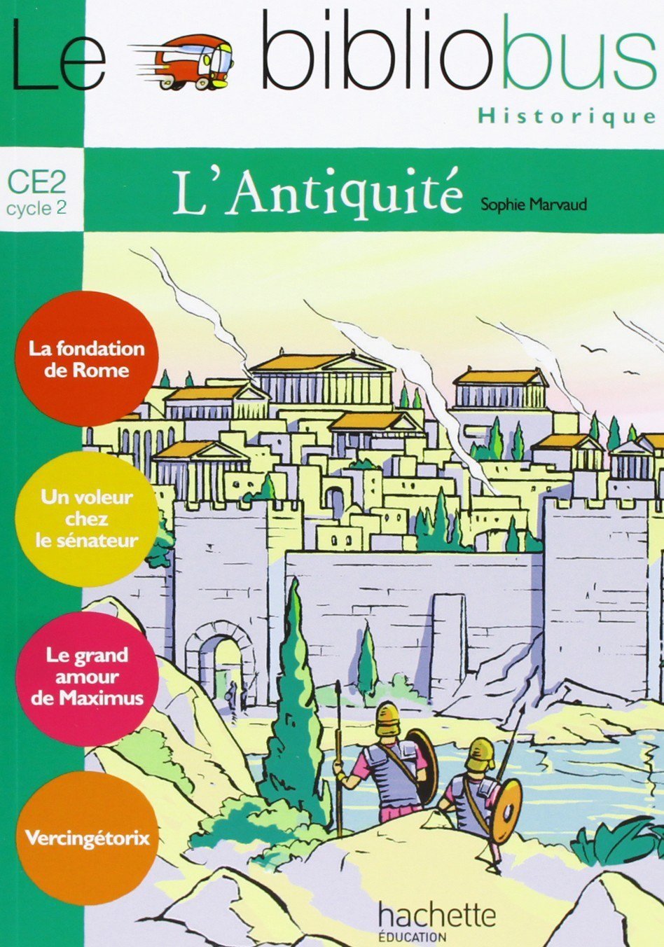 Le Bibliobus: Ce2 Livre De L'Eleve (L'Antiquite) 9782011173430