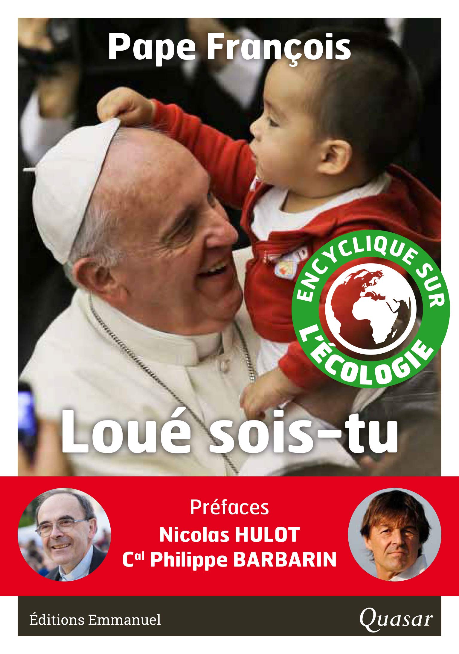 Loué sois-tu Lettre encyclique Laudato Si 9782353894574