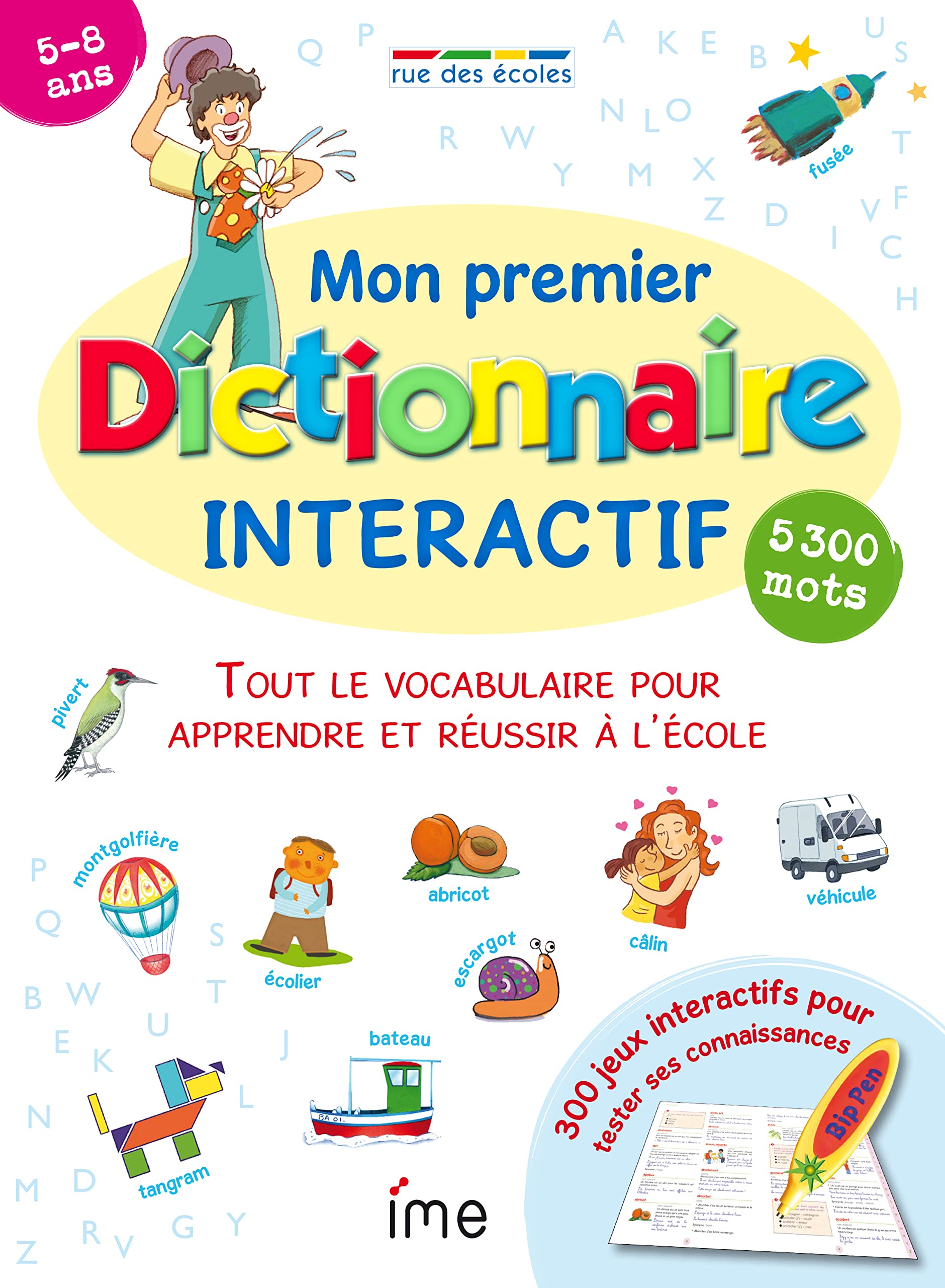 Mon premier dictionnaire intéractif - 5000 mots 5/8 ans: Tout le vocabulaire pour apprendre et réussir à l'école 9782844317872