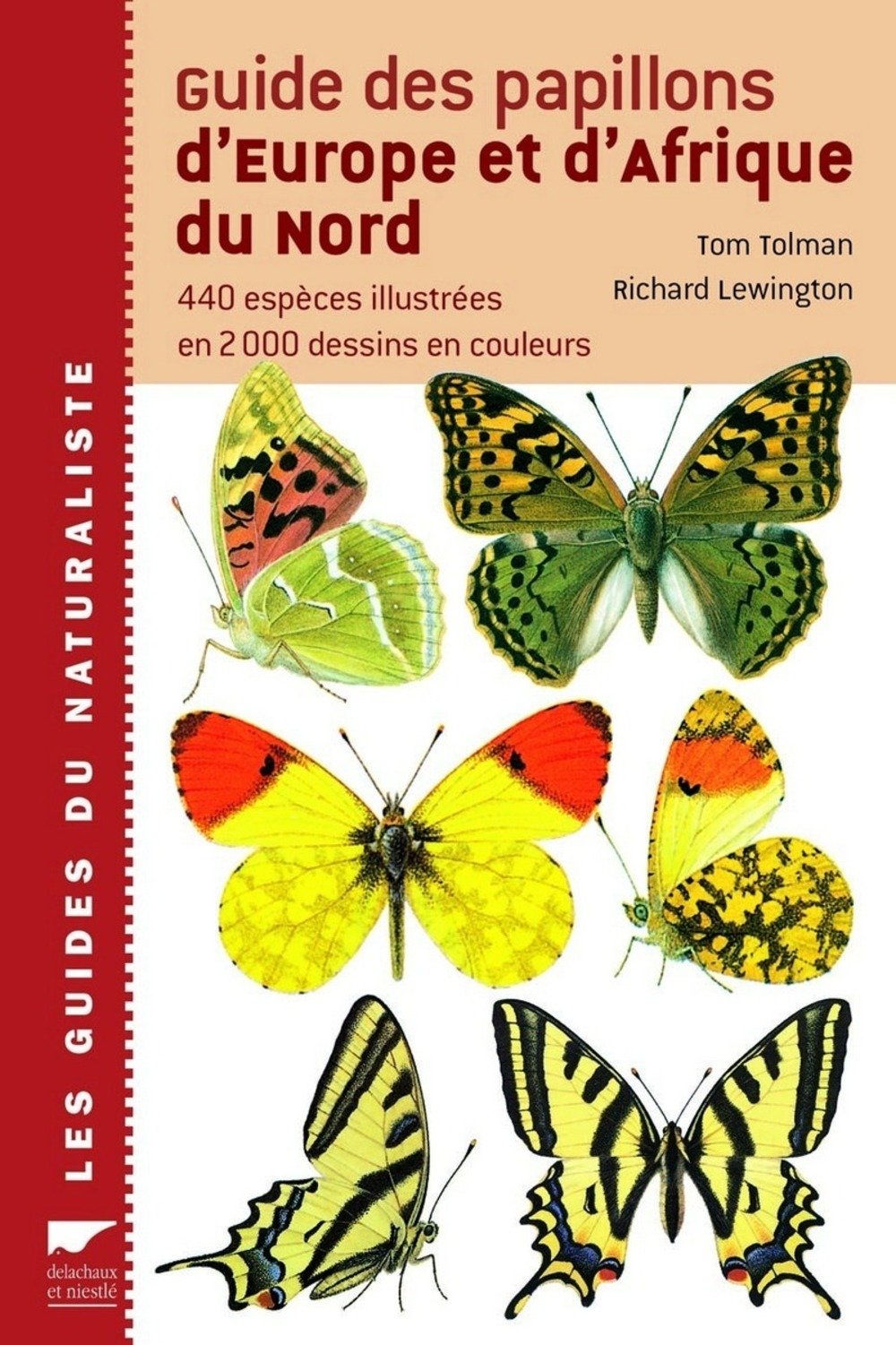 Guide des papillons d'Europe et d'Afrique du Nord: 440 espèces illustrées en 2000 dessins en couleurs 9782603014912