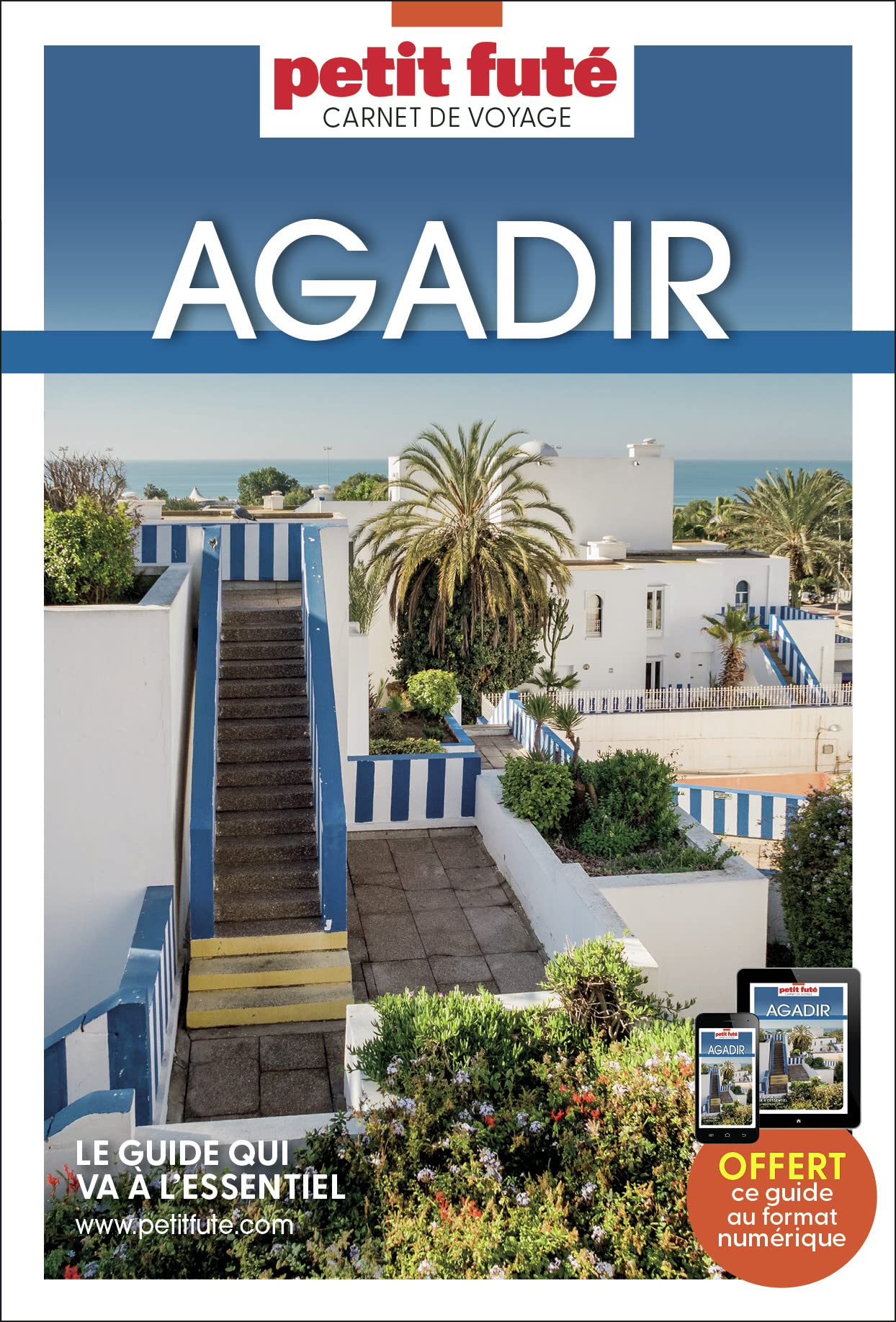 Guide Agadir 2023 Carnet Petit Futé: Taghazout - Vallée du Paradis (2023) 9782305099477