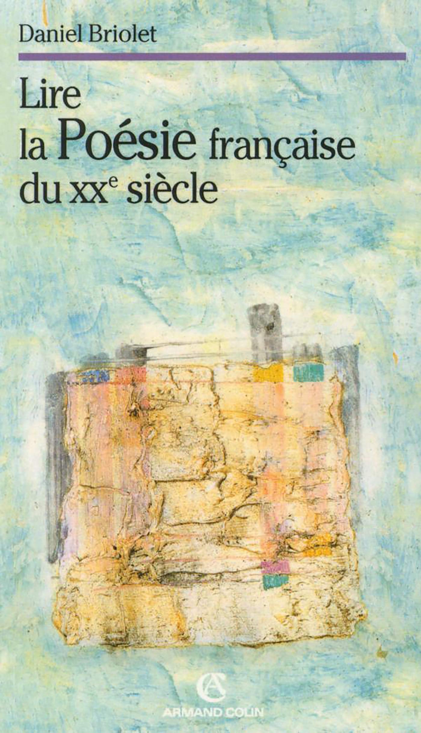 Lire la poésie française du XXe siècle 9782200344122
