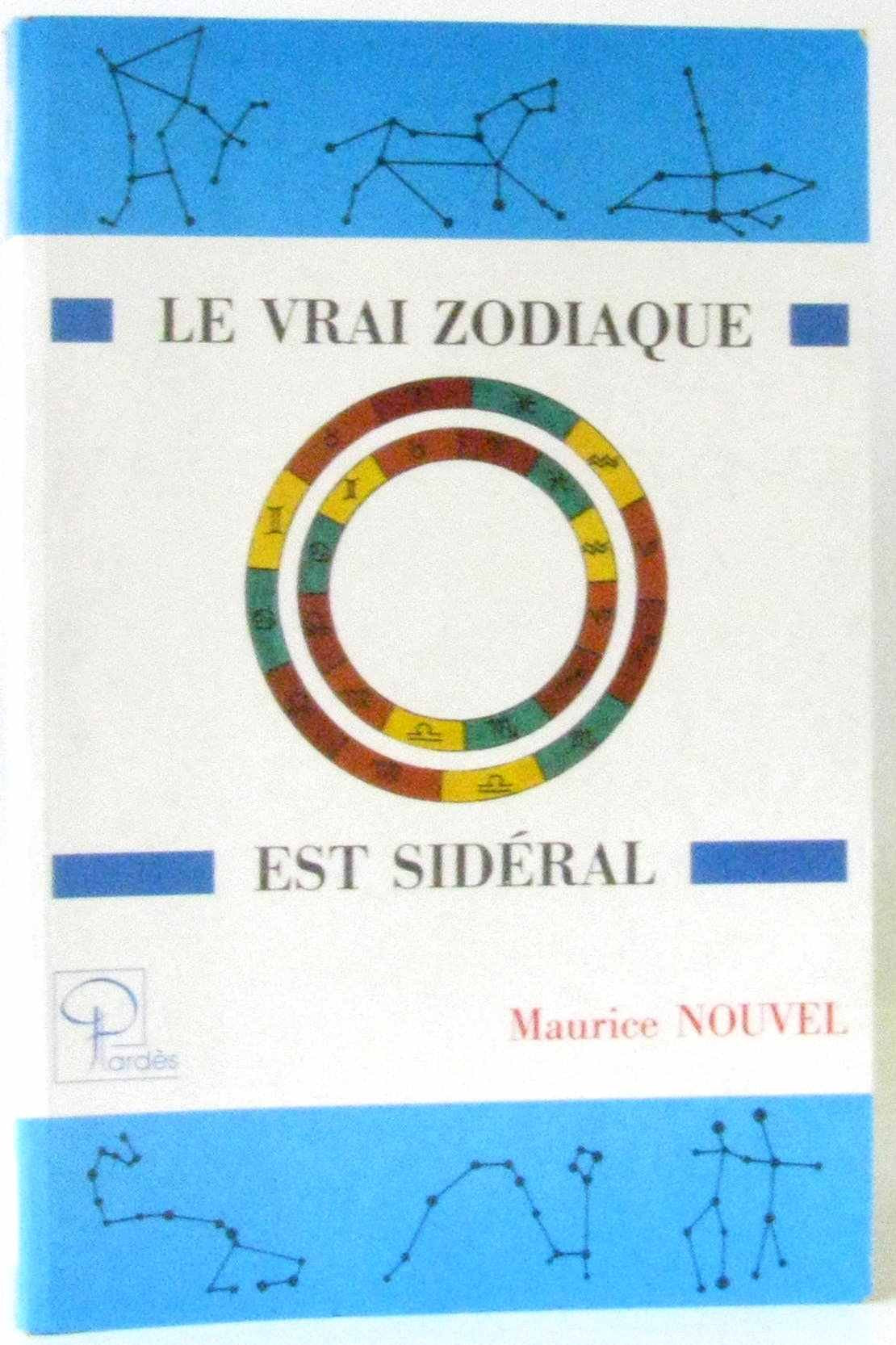 Vrai Zodiaque Est Sideral (le) 9782867140877