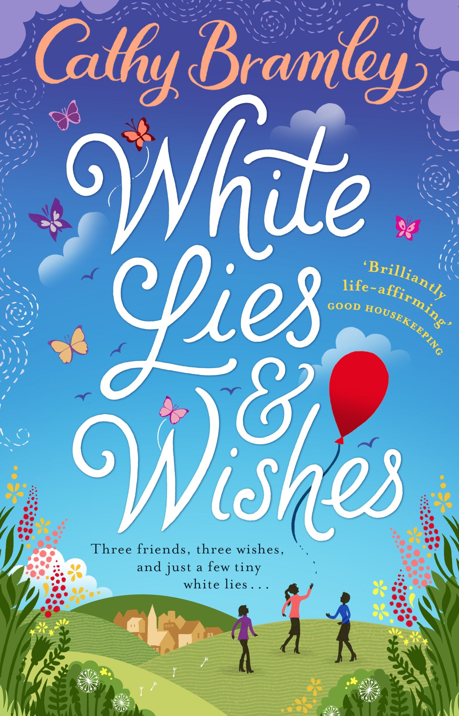 White Lies and Wishes: A funny and heartwarming rom-com from the Sunday Times bestselling author of The Summer that Changed Us 9780552171557