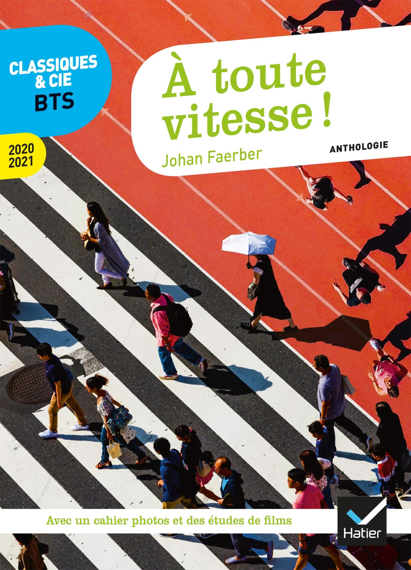 À toute vitesse ! (programme BTS 2020-2021): anthologie pour l'épreuve de culture générale et expression au BTS 9782401052574