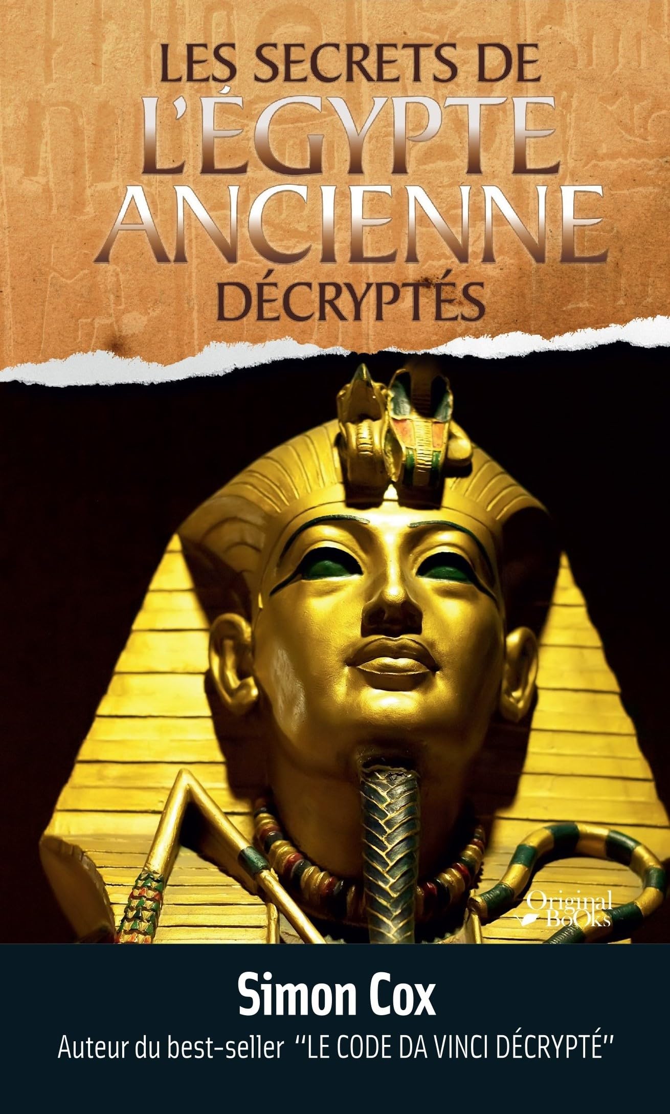 Les secrets de l'Egypte ancienne décryptés 9782361640934