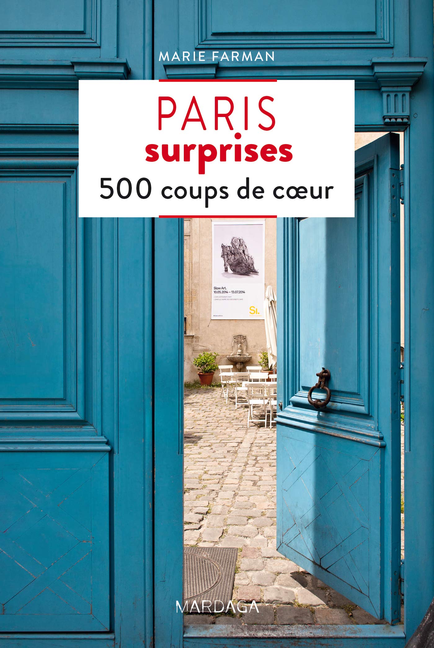 Paris Surprises - 500 coups de coeur 9782804702151