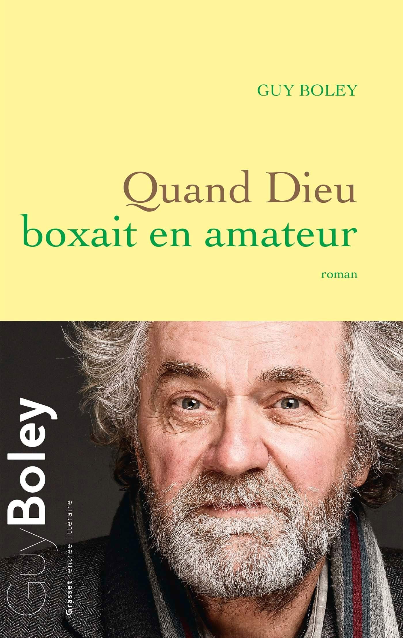 QUAND DIEU BOXAIT EN AMATEUR: roman 9782246818168