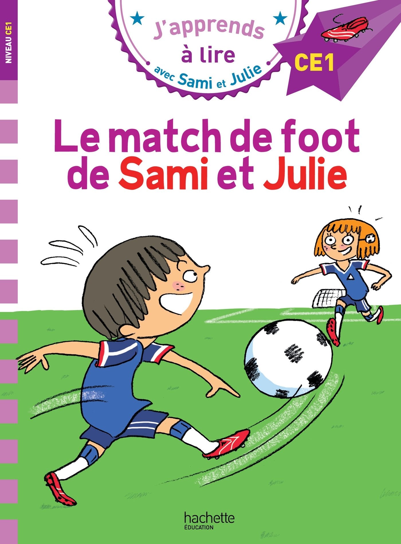 Sami et Julie CE1 Le match de foot de Sami et Julie 9782017015352