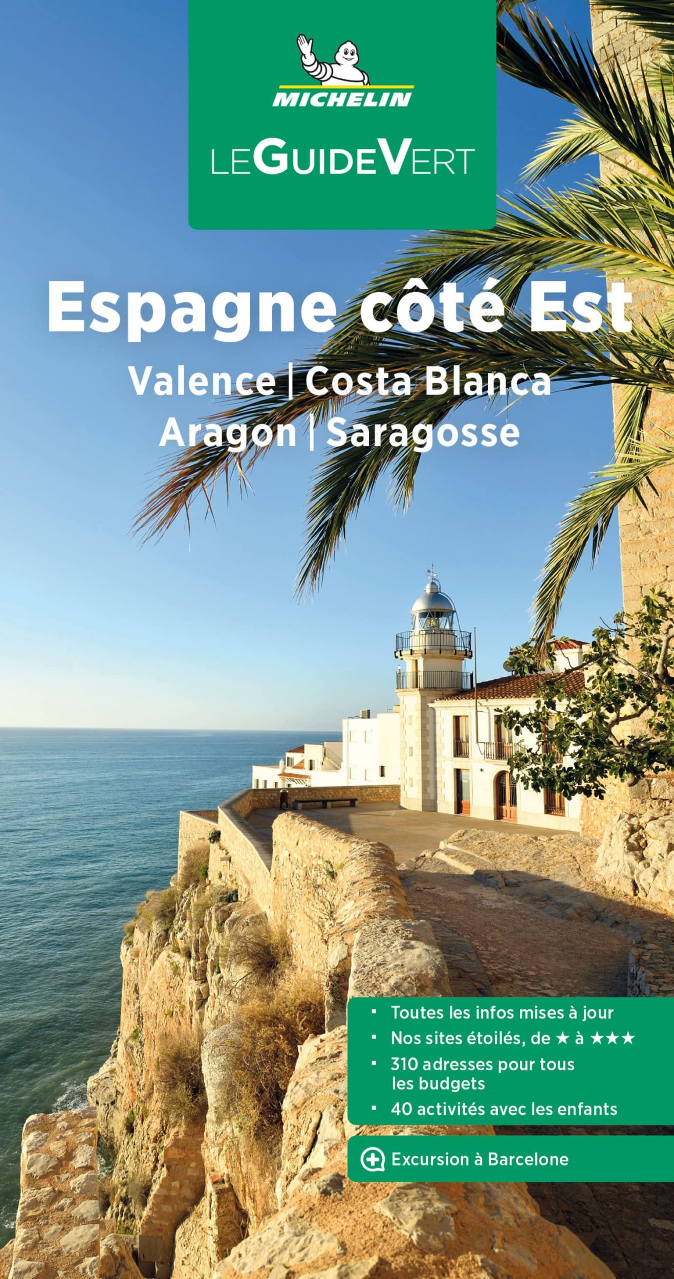Guide Vert Espagne côté Est : Valence, Costa Blanca, Aragon, Saragosse 9782067255883