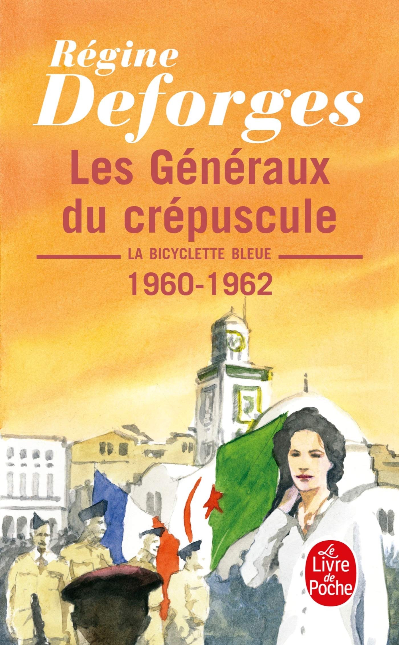La Bicyclette Bleue, Tome 9 : Les Généraux du crépuscule : 1960-1962 (Poche) 9782253108986