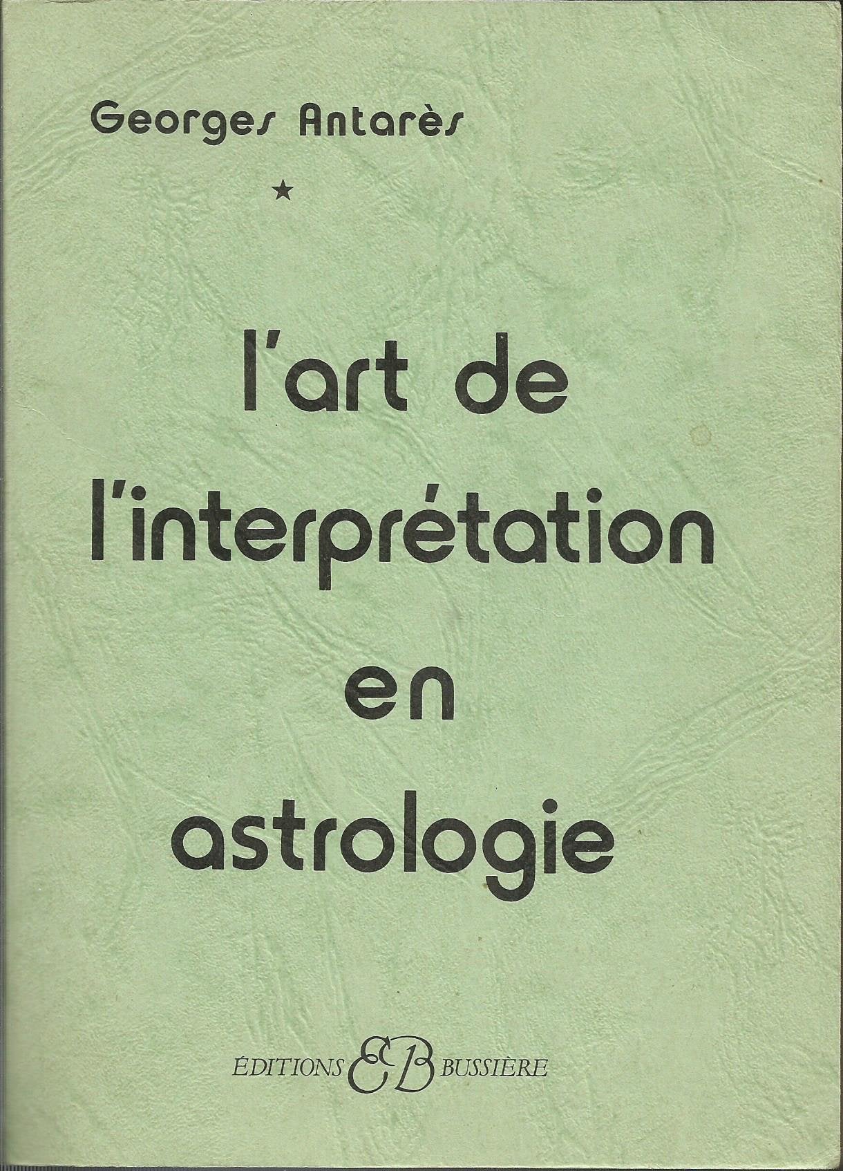 L'art de l'interprétation en astrologie 9782850900136