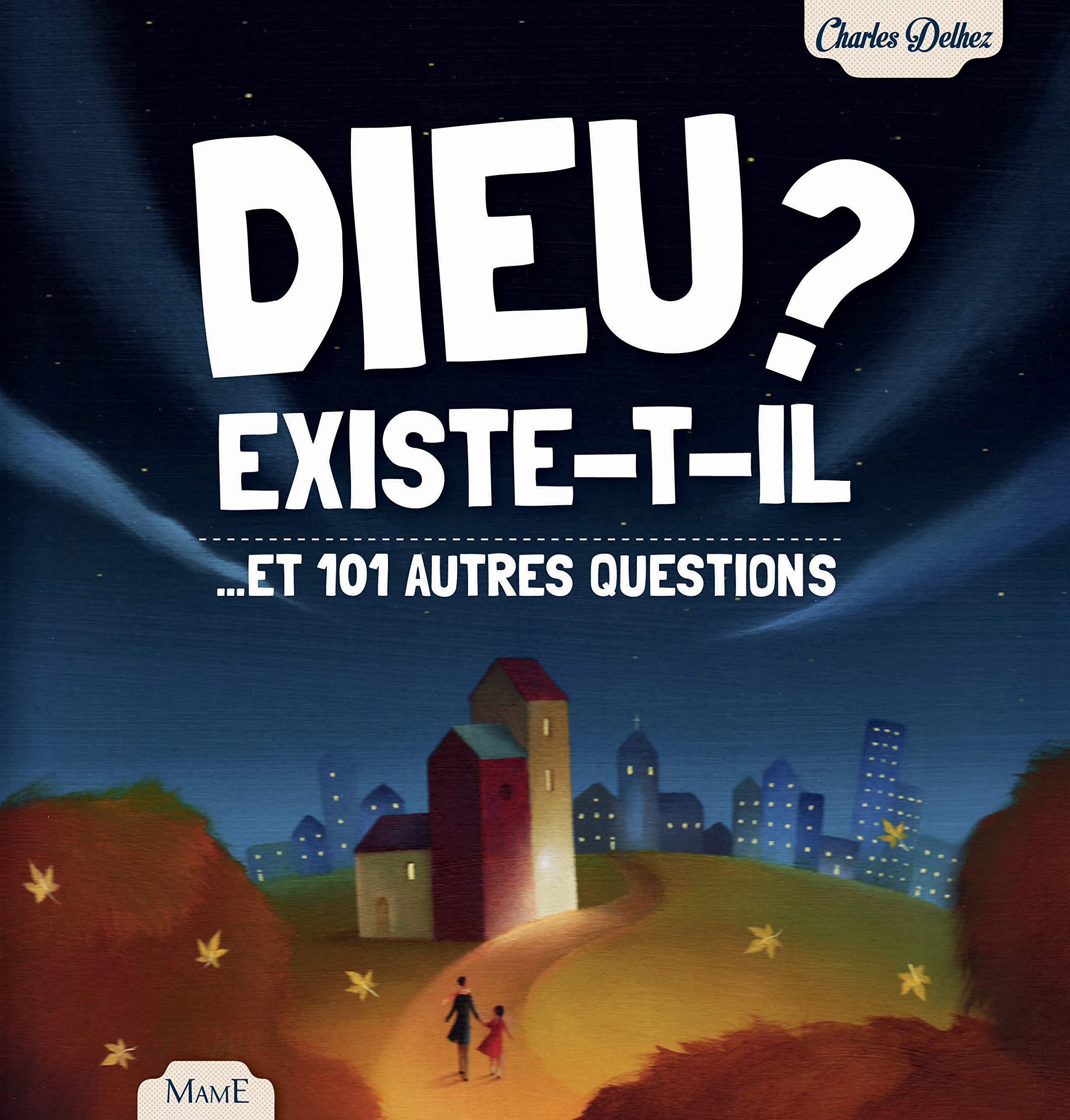 Dieu existe-t-il ? ...et 101 autres questions - NE 9782728919284