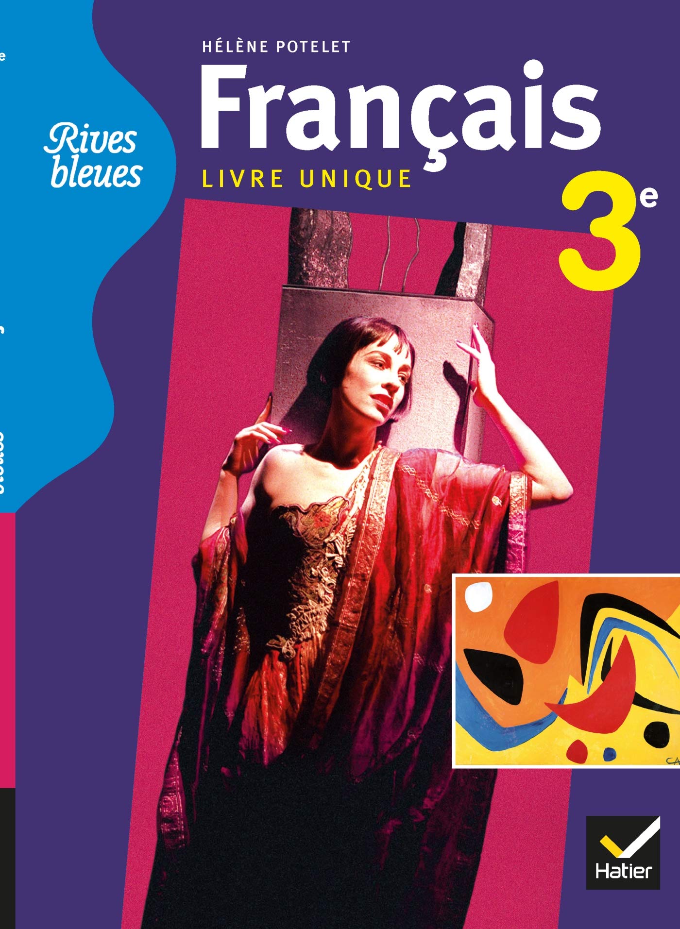 Rives bleues Livre unique de Français 3e éd. 2012 - Manuel de l'élève (format compact) 9782218954931