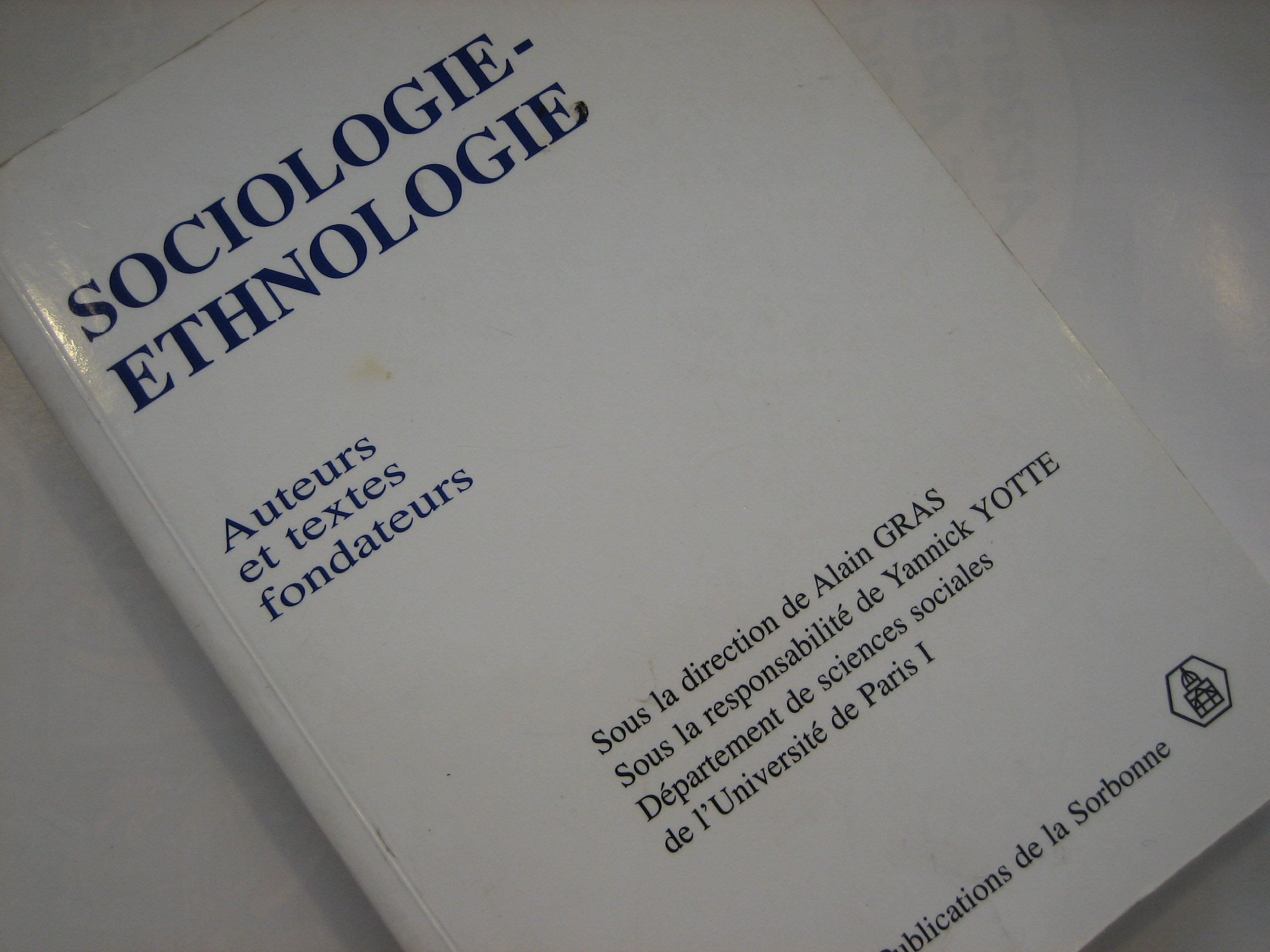 Sociologie-Ethnologie. Auteurs et textes fondateurs 9782859443337