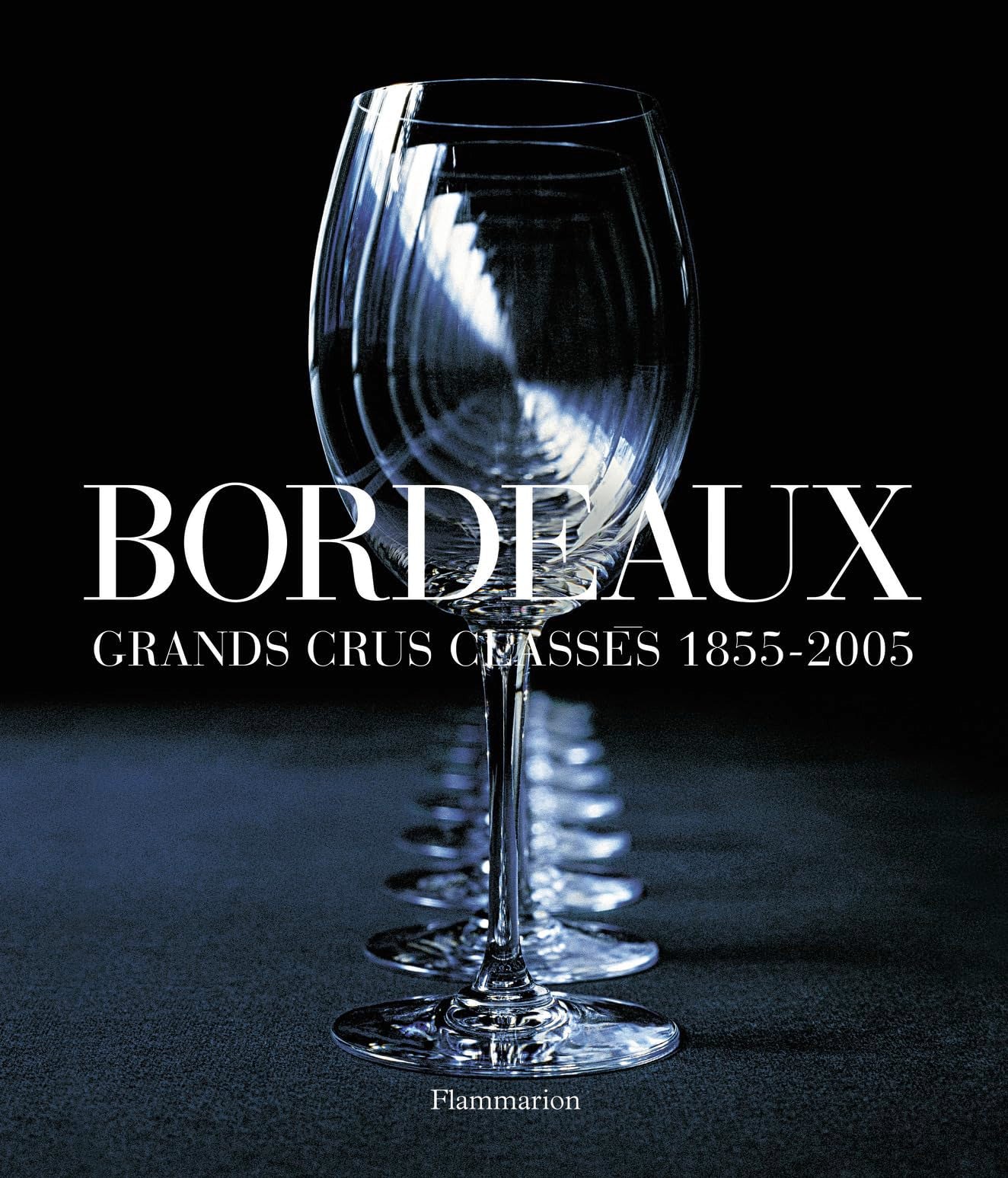 Bordeaux: grands crus classés 1855-2005 9782081251328