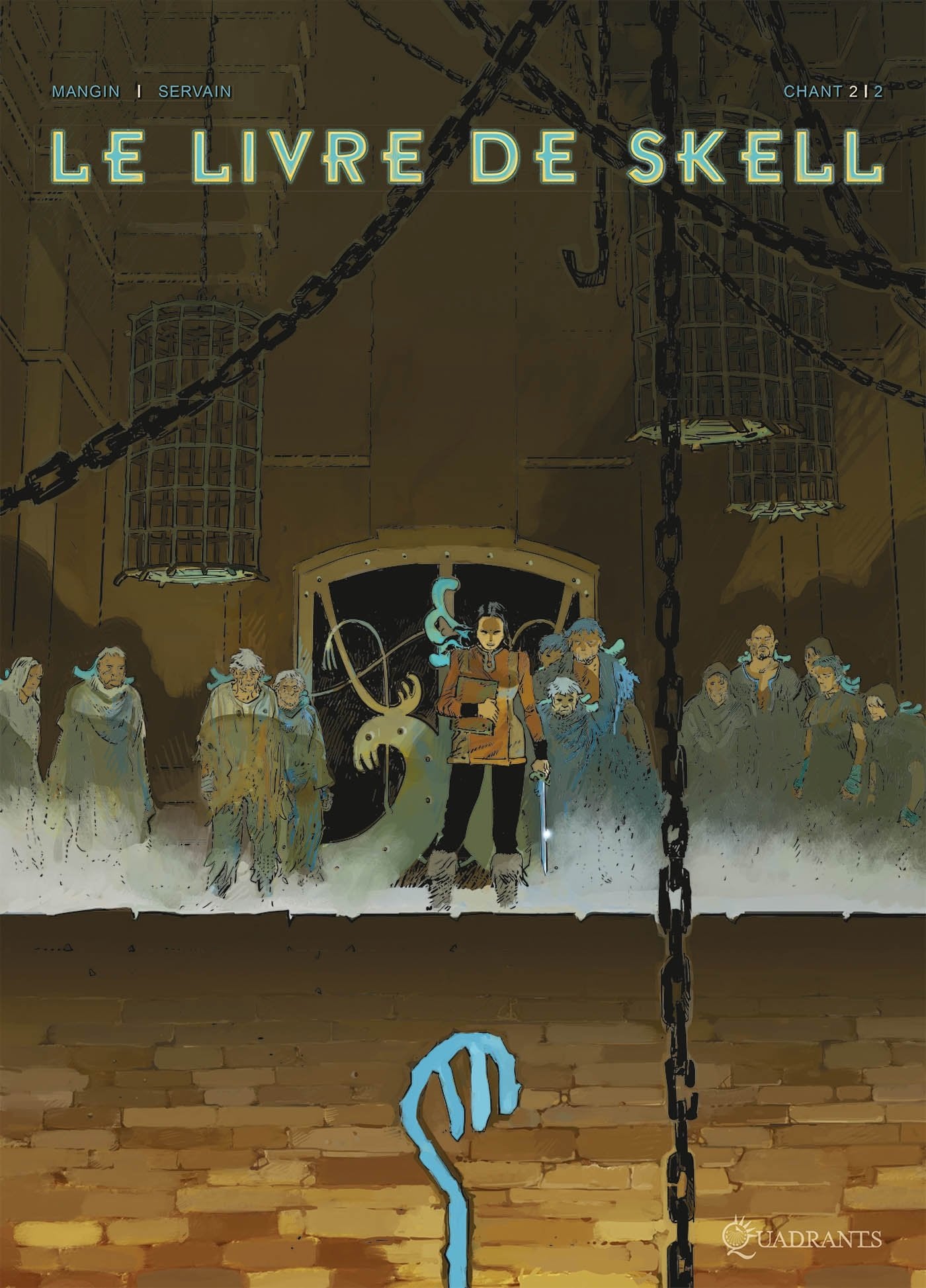 Le Livre de Skell T02: Chant - Deuxième partie 9782302025554