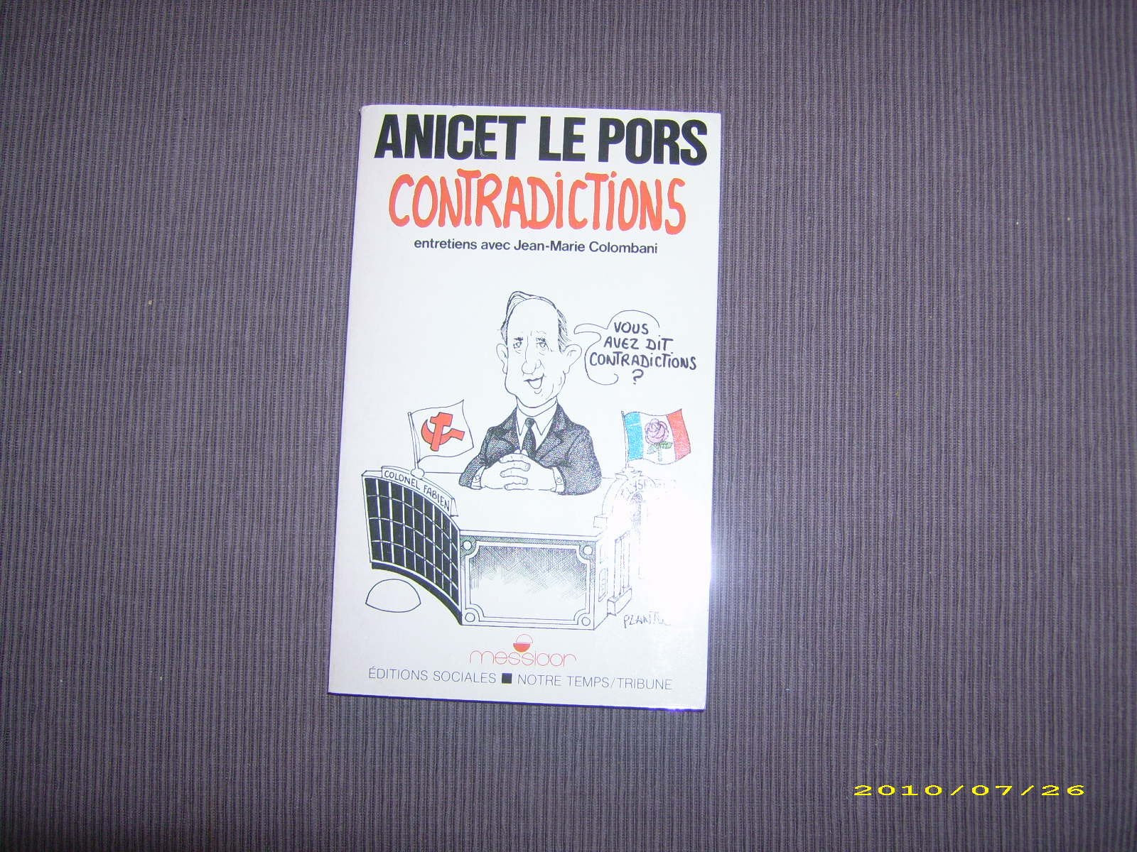 Contradictions : vous avez dit contradictions ? Entretiens avec Jean-Marie Colombani 9782209056439