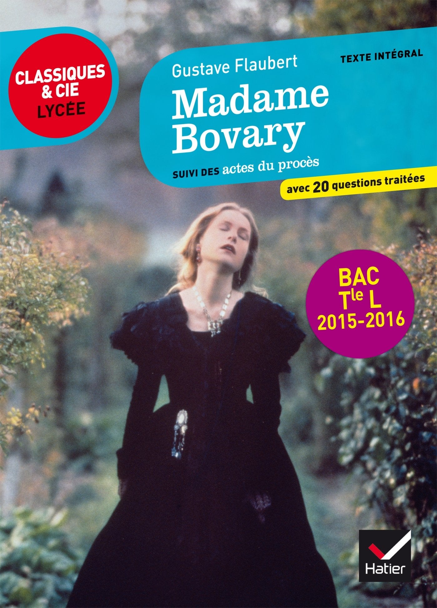 Madame Bovary: Suivi des actes du procès, texte intégral 9782218987007