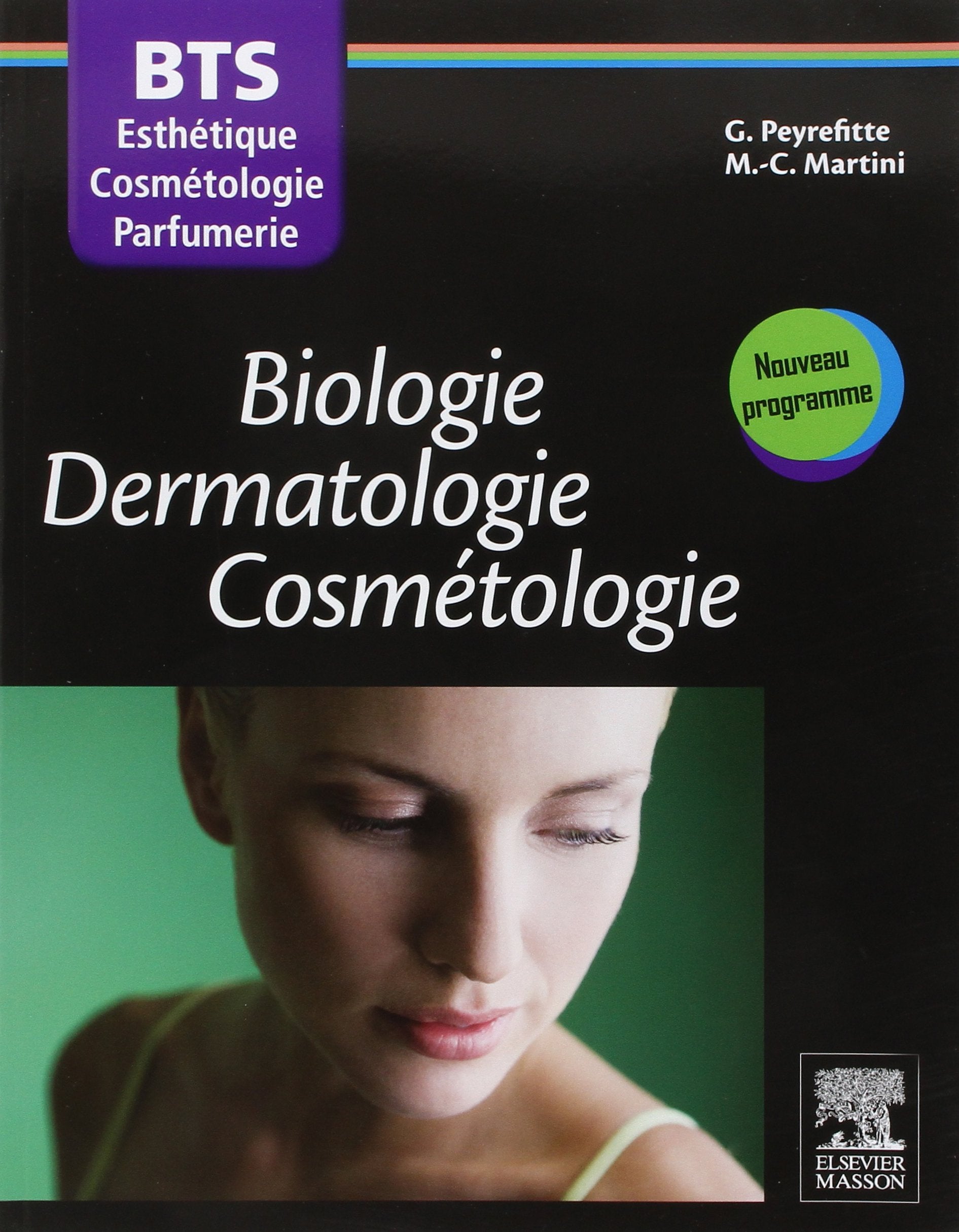 Biologie Dermatologie Cosmétologie: BTS des métiers de l'esthétique, de la cosmétique et de la parfumerie 9782294727795