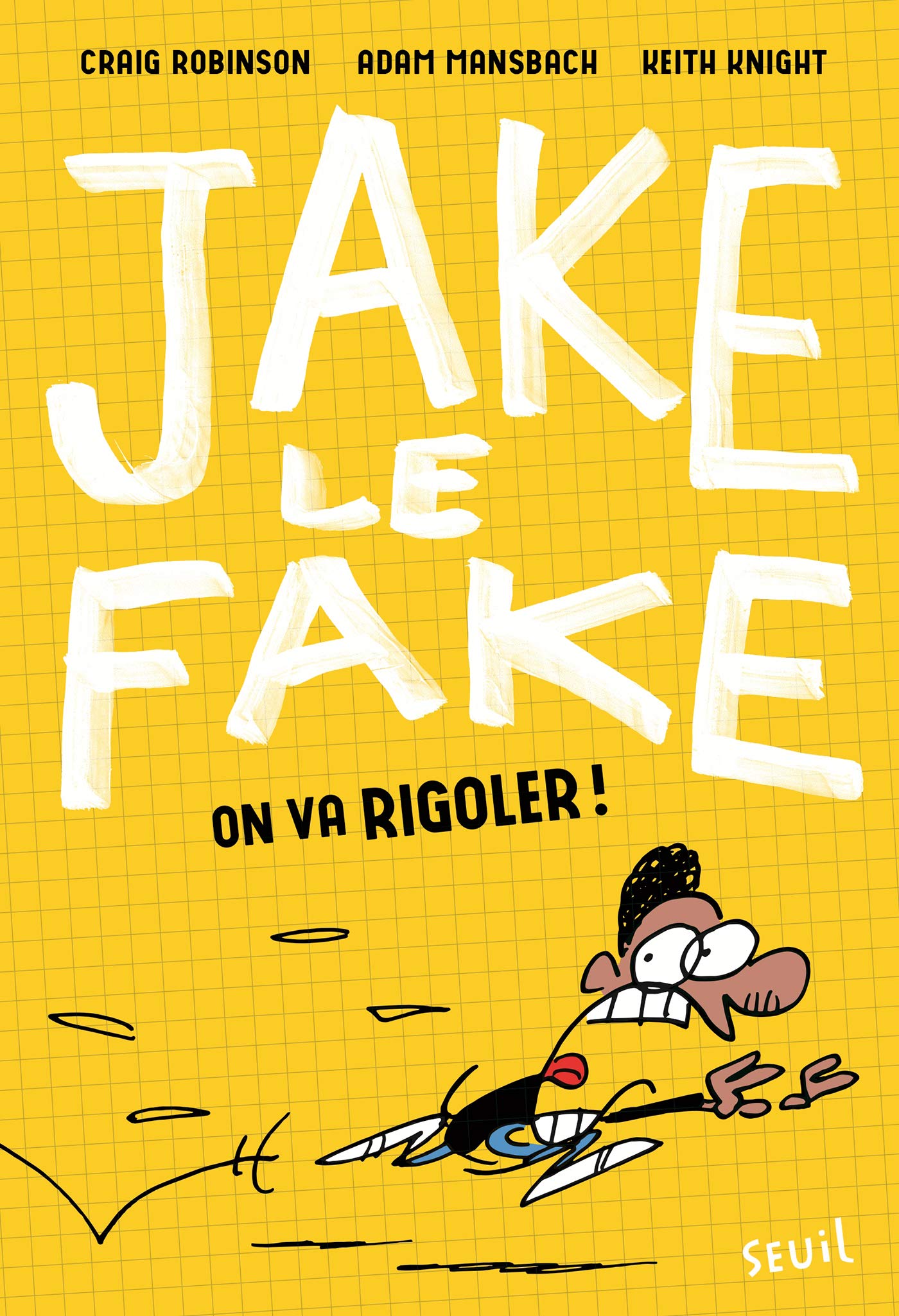 On va rigoler !: Jake le Fake, tome 2 9791023509908