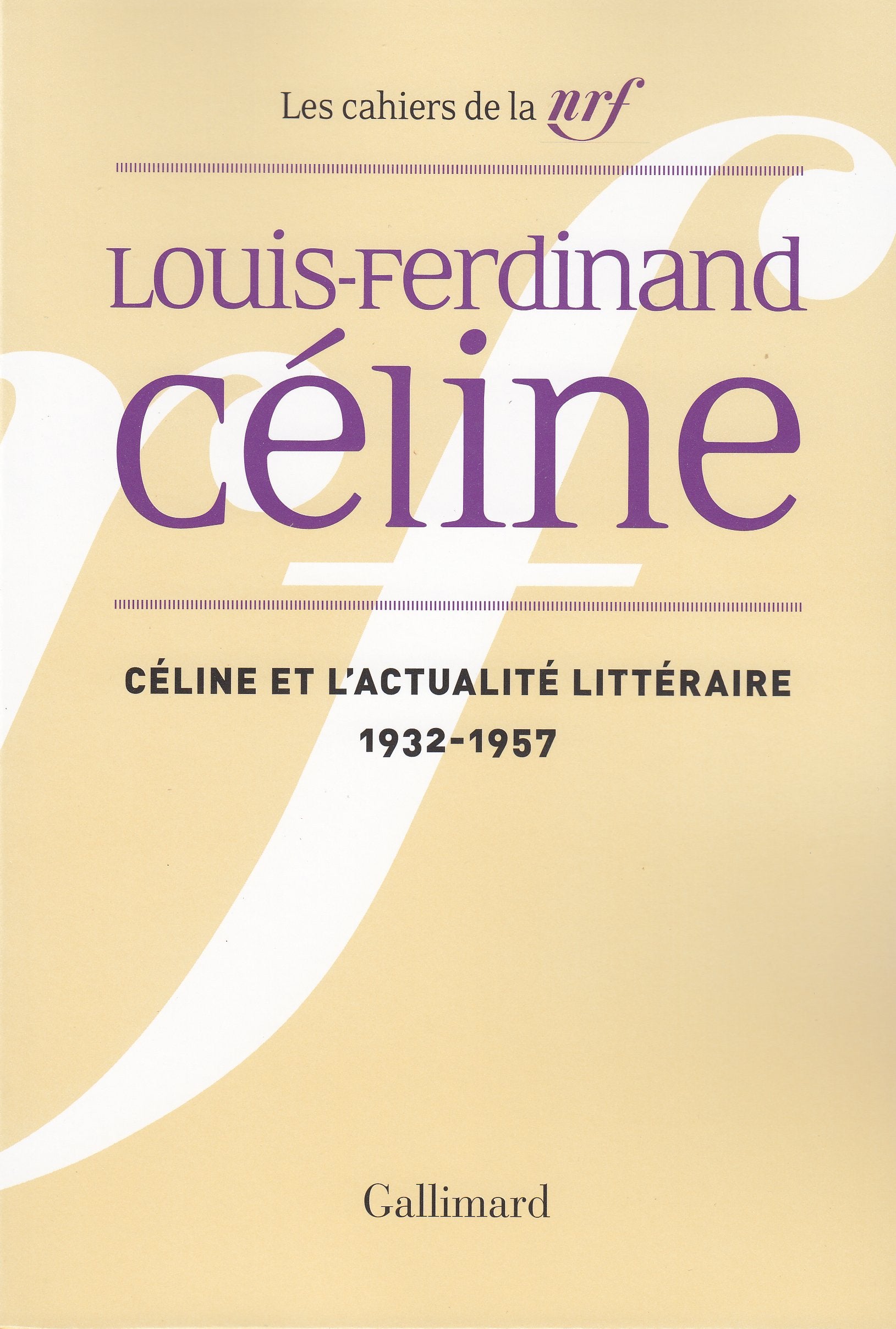 Céline et l'actualité littéraire 9782070736706