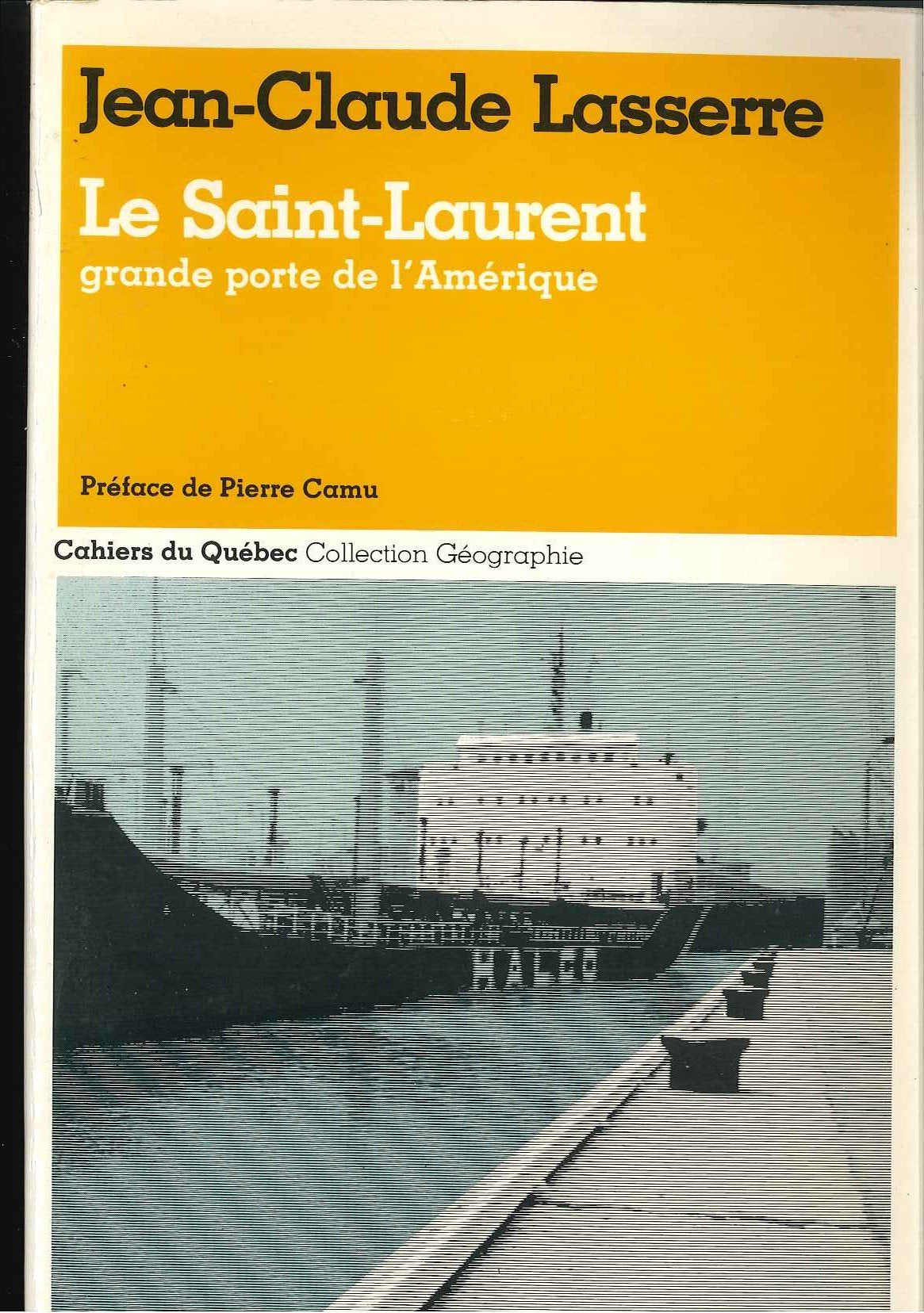 Le saint laurent grande porte de l amerique 9782890454477