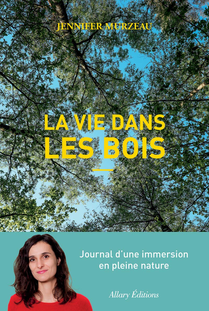 La vie dans les bois 9782370732699