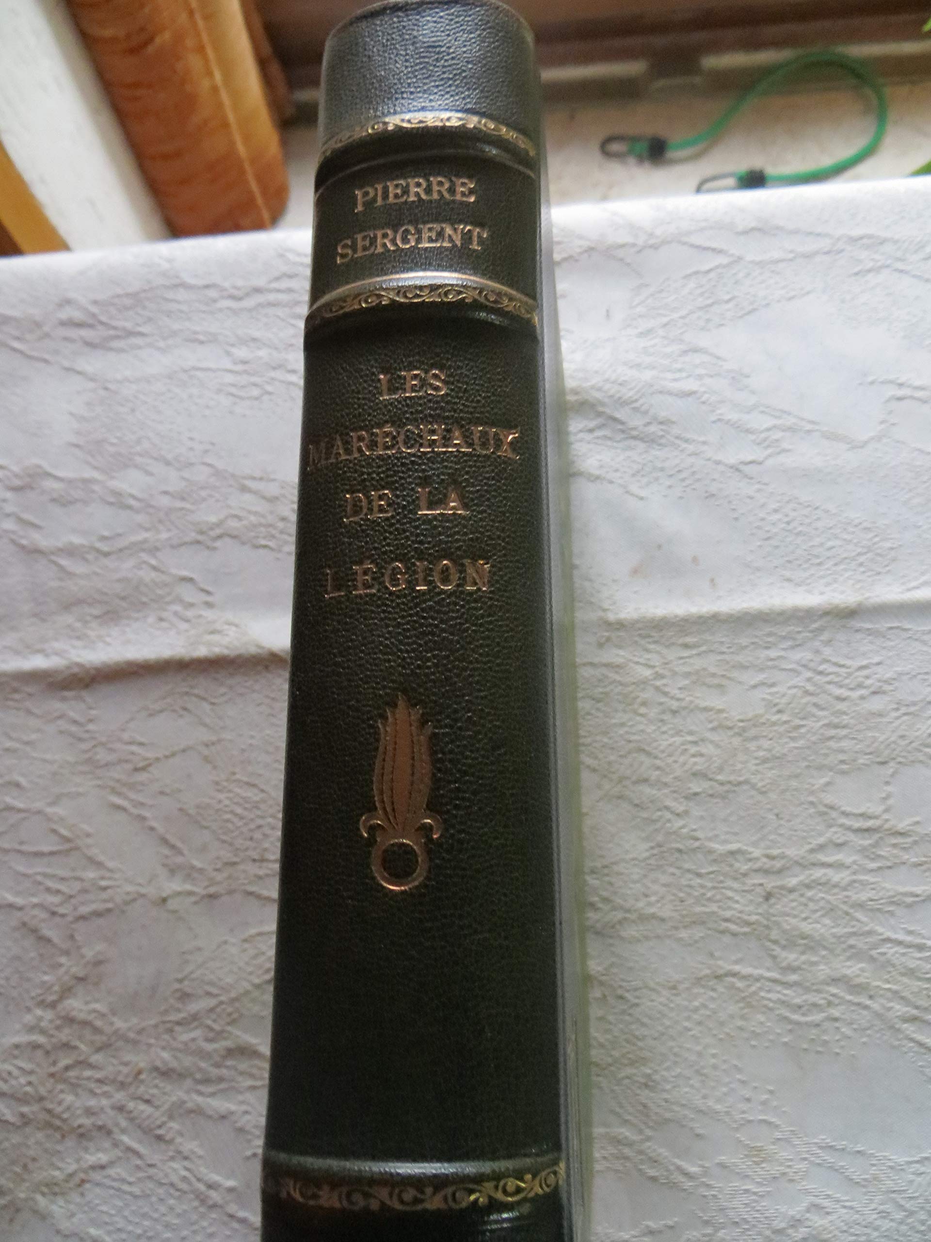 Les Maréchaux de la légion, l'odysée du cinquième étranger 9782213004792